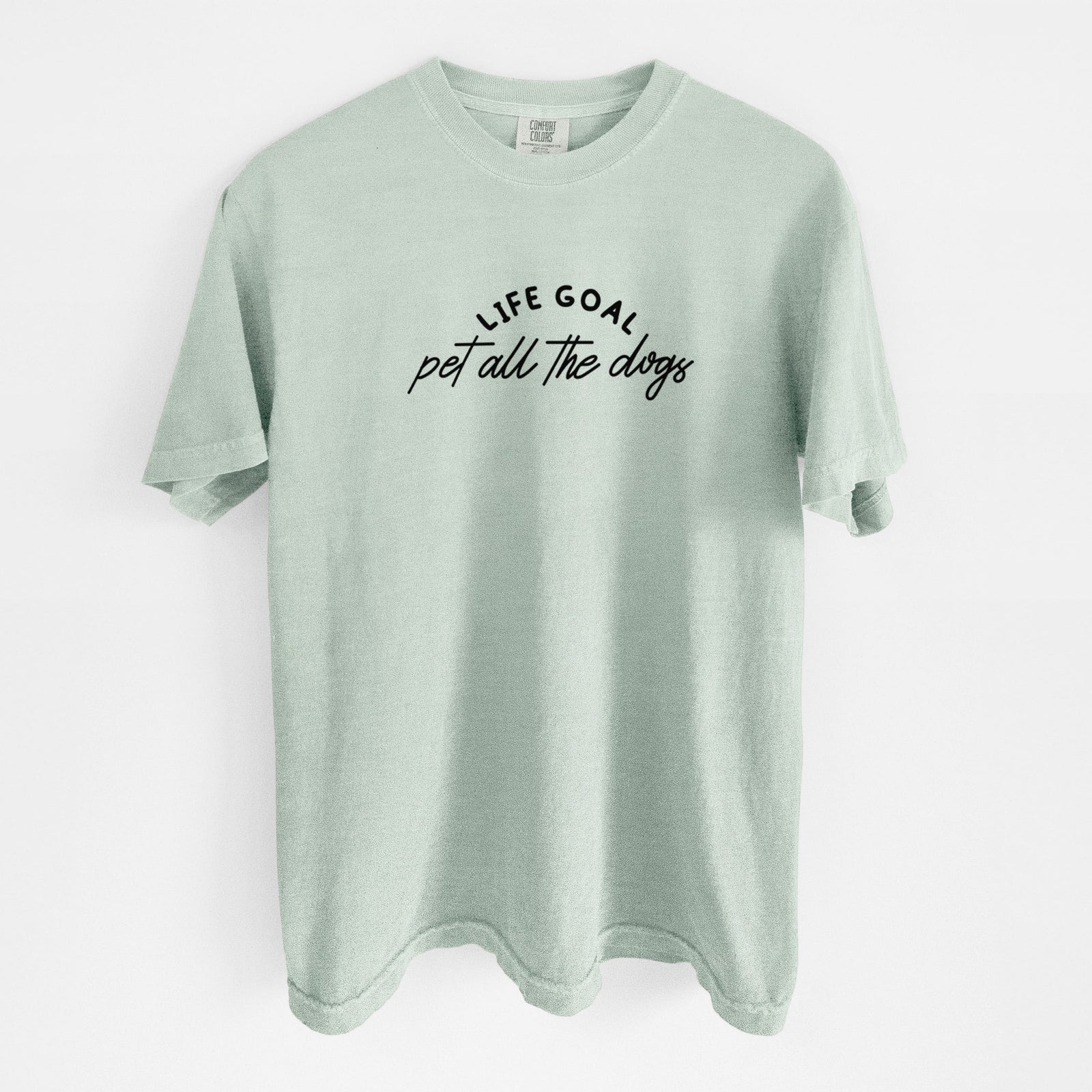 Life Goal - Pet All the Dogs - Unisex Comfort Colors Garment-Dyed Heavyweight T-shirt in Bay