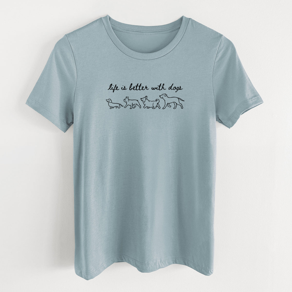 Life is Better with Dogs - Women's Lightweight Relaxed Fit 100% Cotton Crewneck