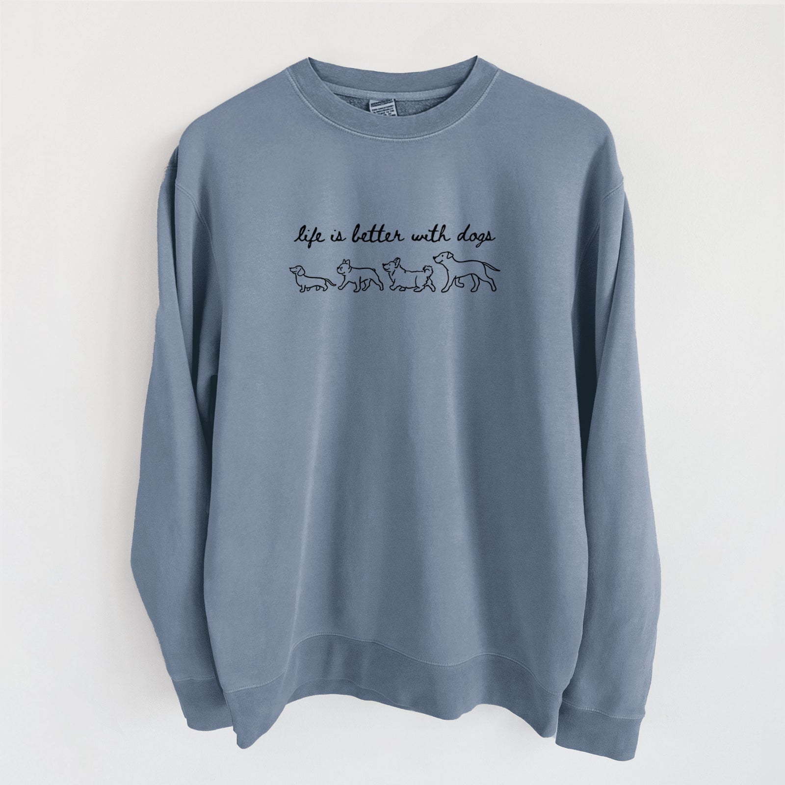 Life is Better with Dogs - Unisex Pigment Dyed Crew Sweatshirt