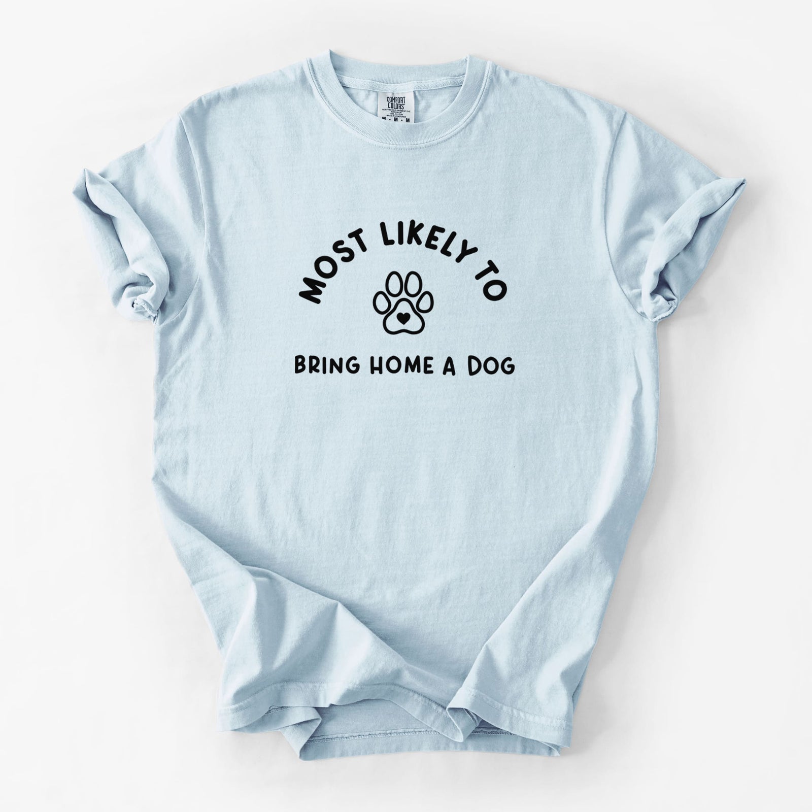 Most Likely to Bring Home a Dog - Paw - Unisex Comfort Colors Garment-Dyed Heavyweight T-shirt in Chambray