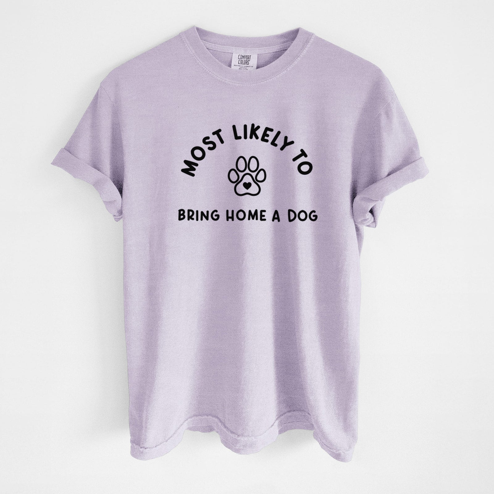 Most Likely to Bring Home a Dog - Paw - Unisex Comfort Colors Garment-Dyed Heavyweight T-shirt in Orchid