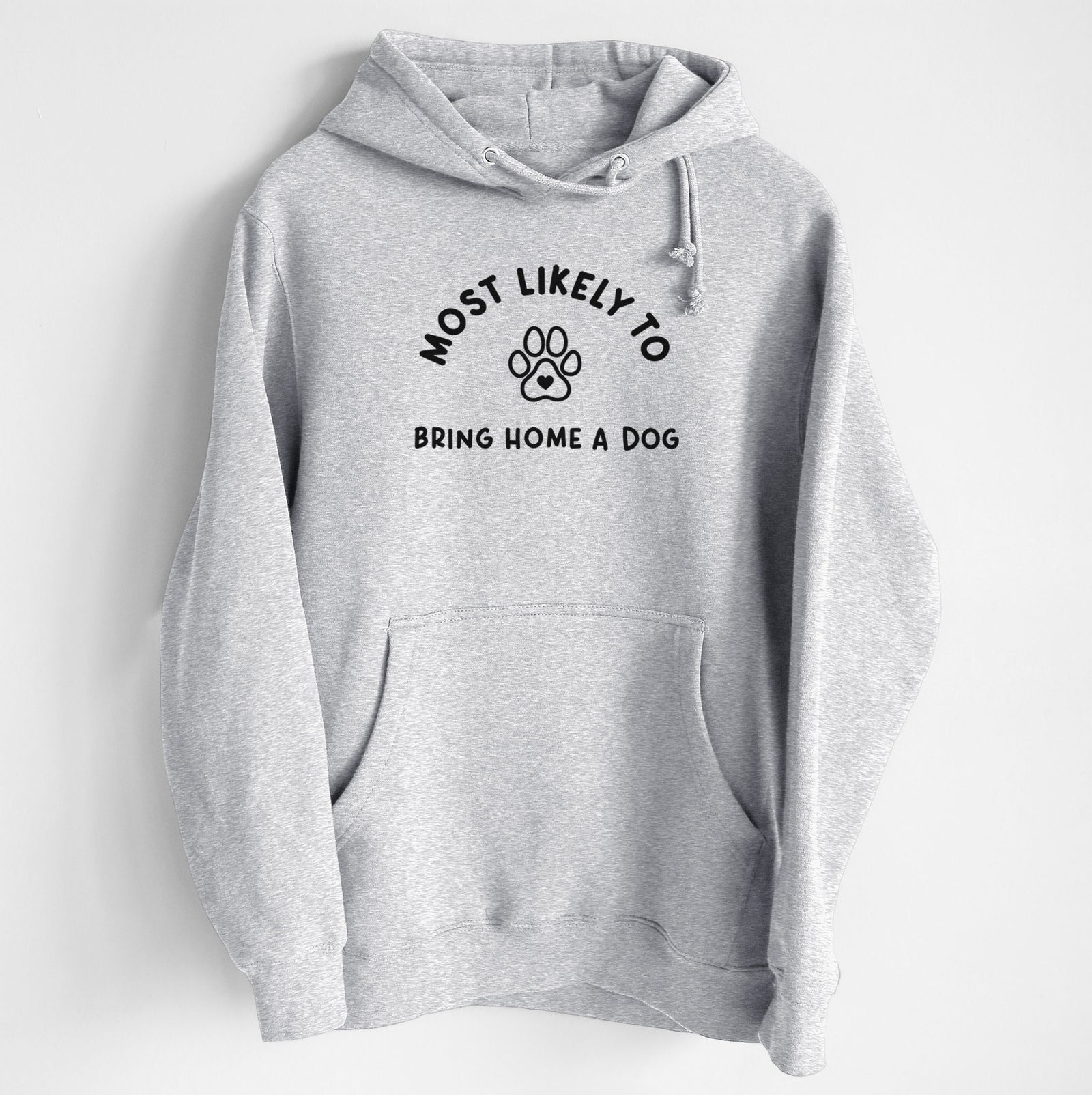 Most Likely to Bring Home a Dog - Paw - Heavyweight Fleece Hoodie