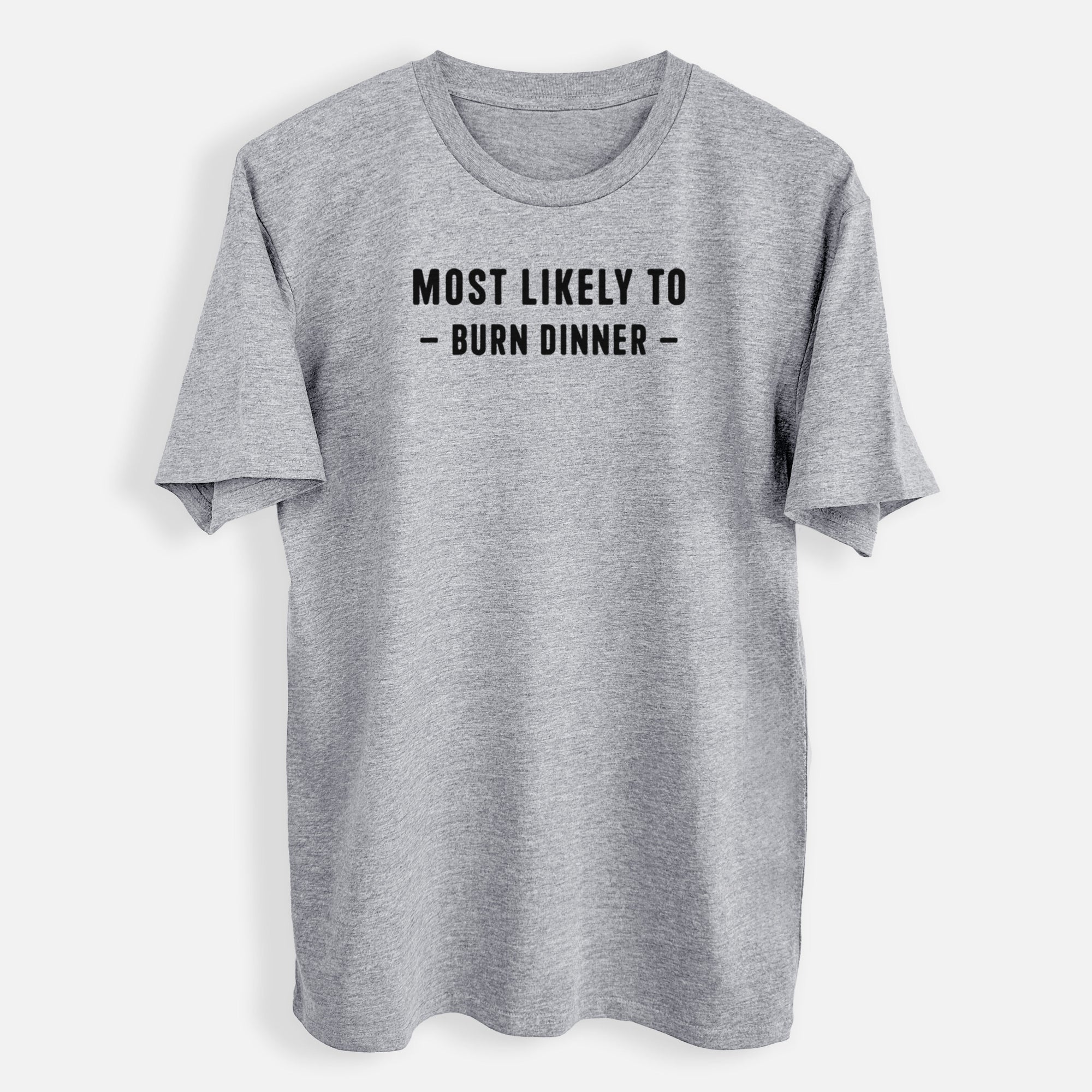 Most Likely To Burn Dinner - Mens Everyday Staple Tee