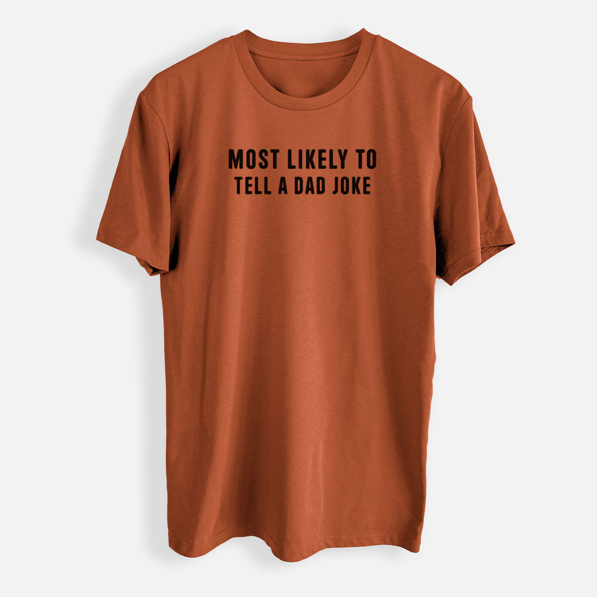 Most Likely To Tell a Dad Joke - Mens Everyday Staple Tee