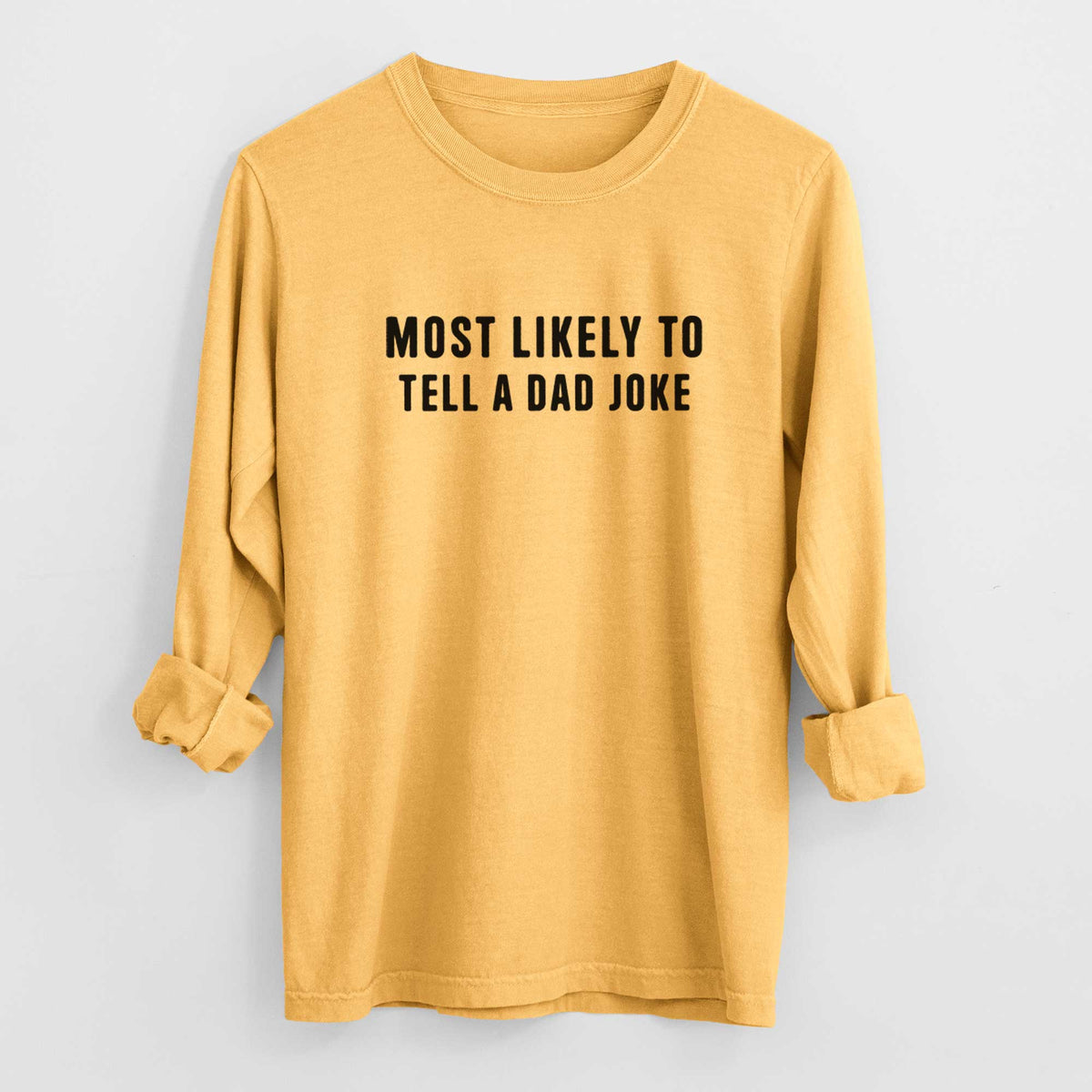 Most Likely To Tell a Dad Joke - Men's Heavyweight 100% Cotton Long Sleeve