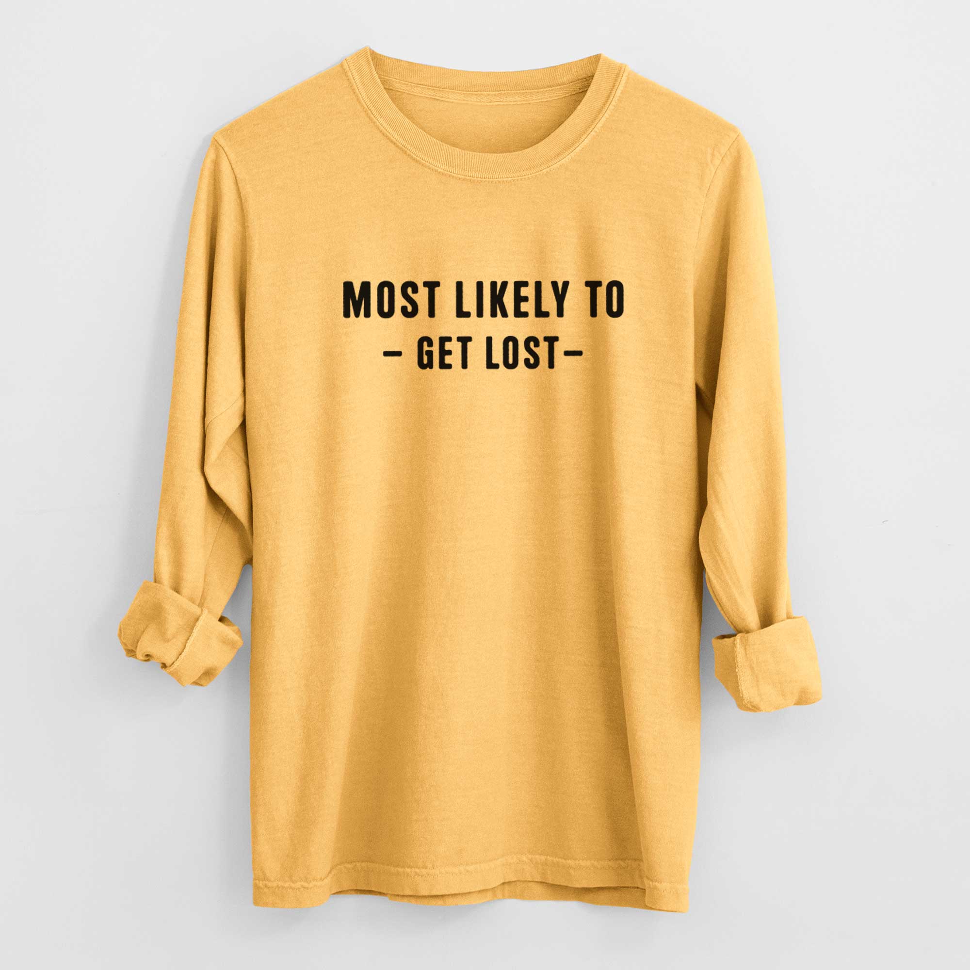 Most Likely to Get Lost - Men's Heavyweight 100% Cotton Long Sleeve