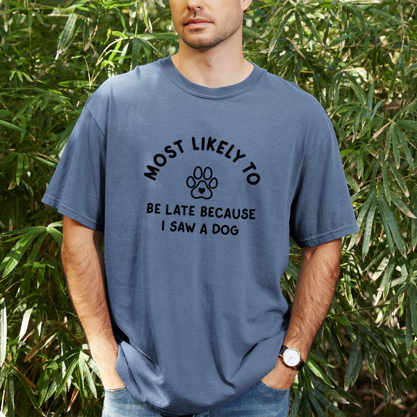 Most Likely to Be Late Because I Saw a Dog - Unisex Comfort Colors Garment-Dyed Heavyweight T-shirt, worn by model