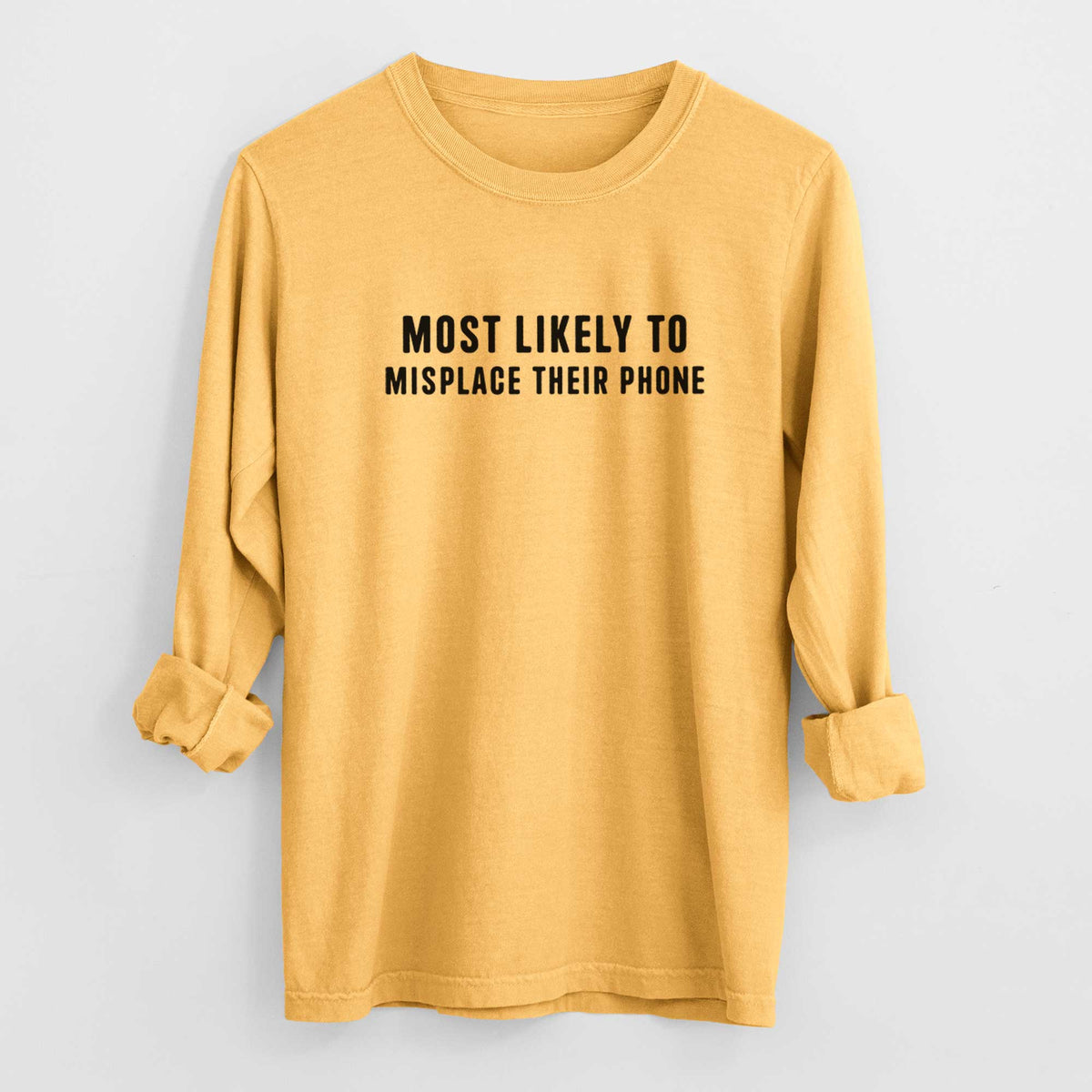Most Likely to Misplace Their Phone - Men's Heavyweight 100% Cotton Long Sleeve