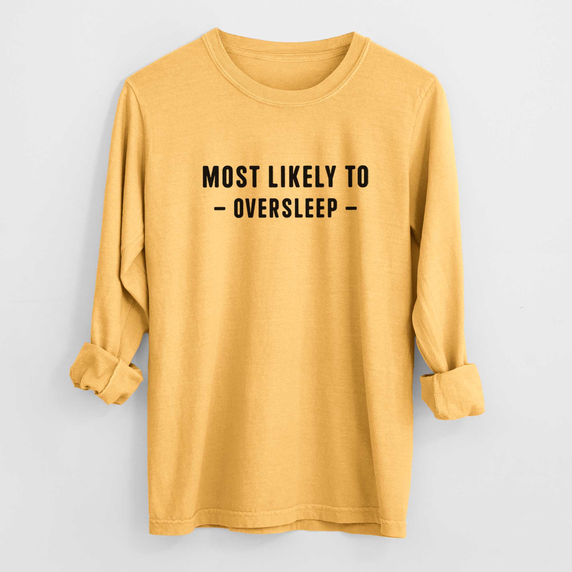 Most Likely to Oversleep - Men's Heavyweight 100% Cotton Long Sleeve