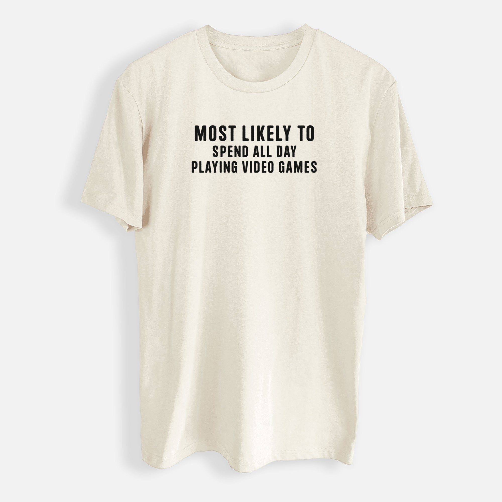 Most Likely to Spend All Day Playing Video Games - Mens Everyday Staple Tee