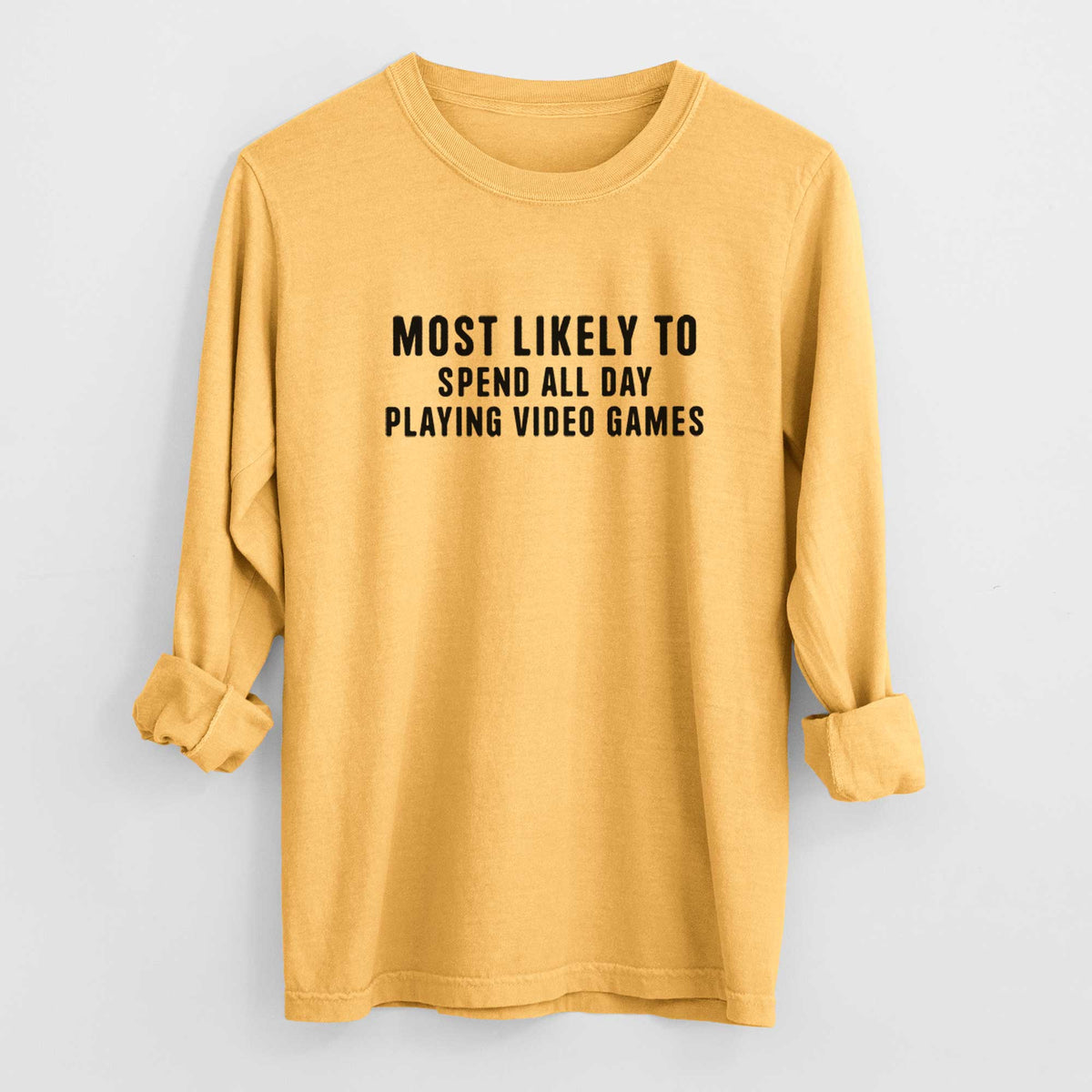 Most Likely to Spend All Day Playing Video Games - Men's Heavyweight 100% Cotton Long Sleeve