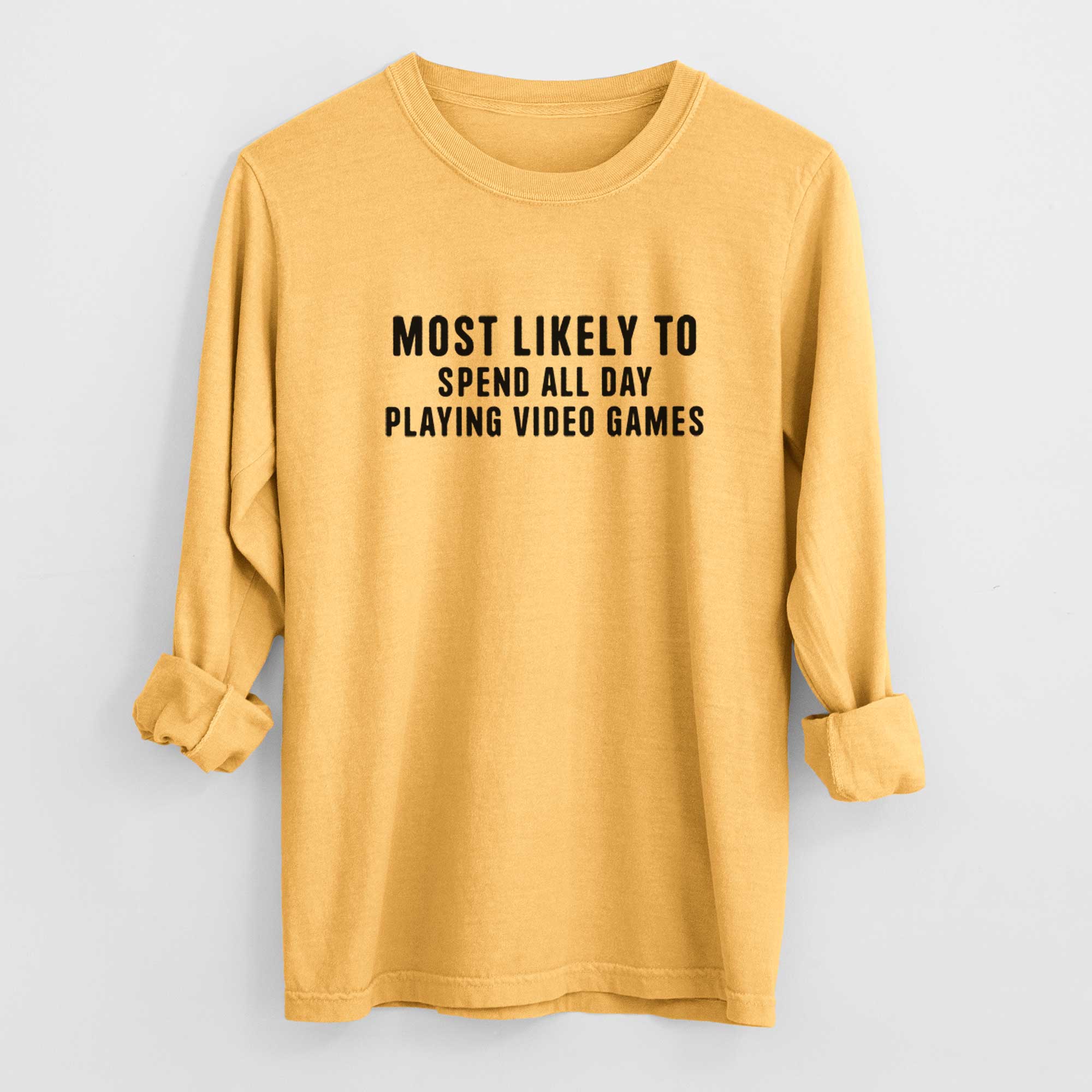 Most Likely to Spend All Day Playing Video Games - Men's Heavyweight 100% Cotton Long Sleeve