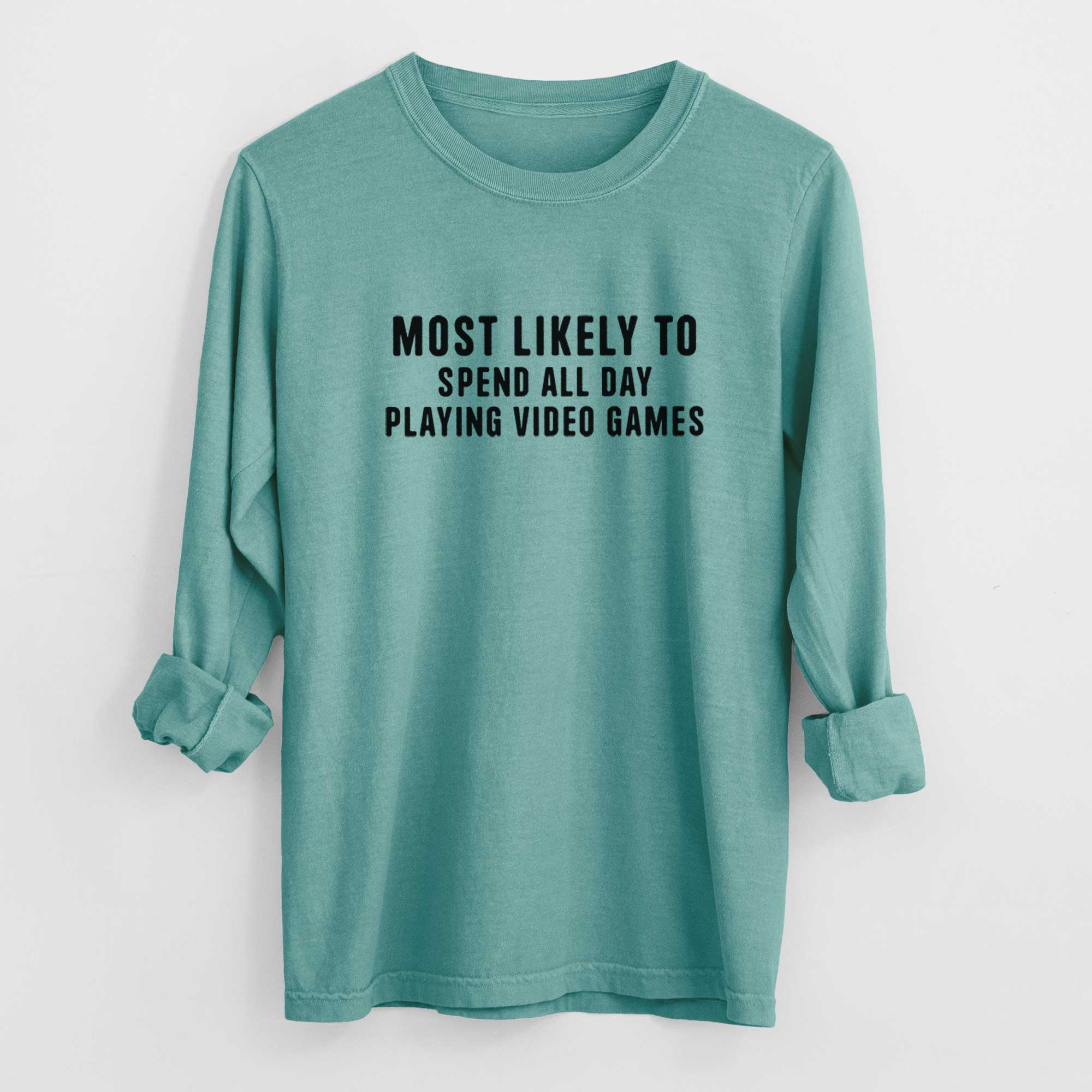 Most Likely to Spend All Day Playing Video Games - Men's Heavyweight 100% Cotton Long Sleeve