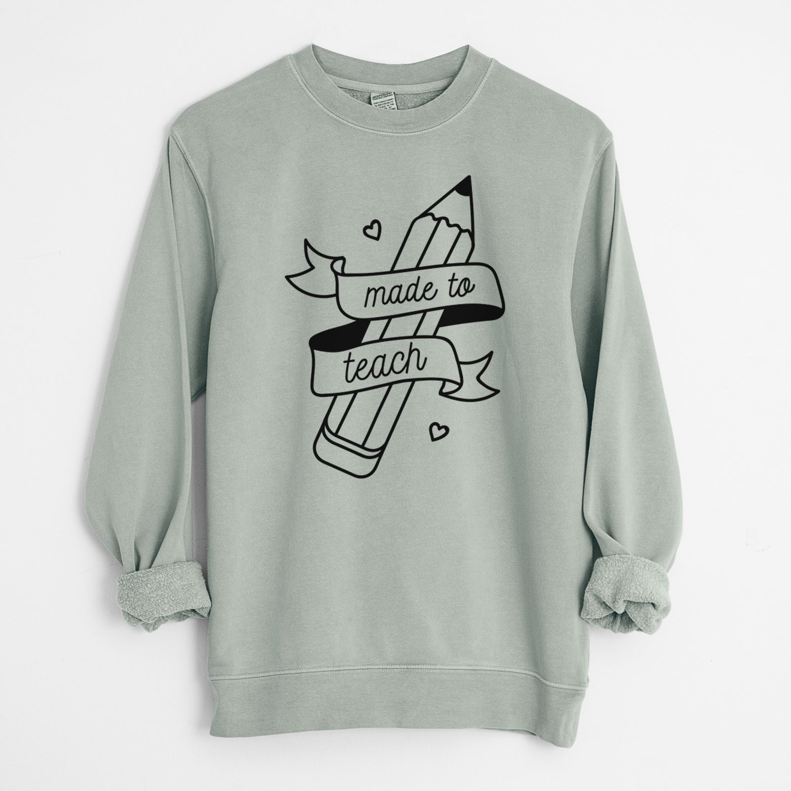 Made to Teach - Unisex Pigment Dyed Crew Sweatshirt