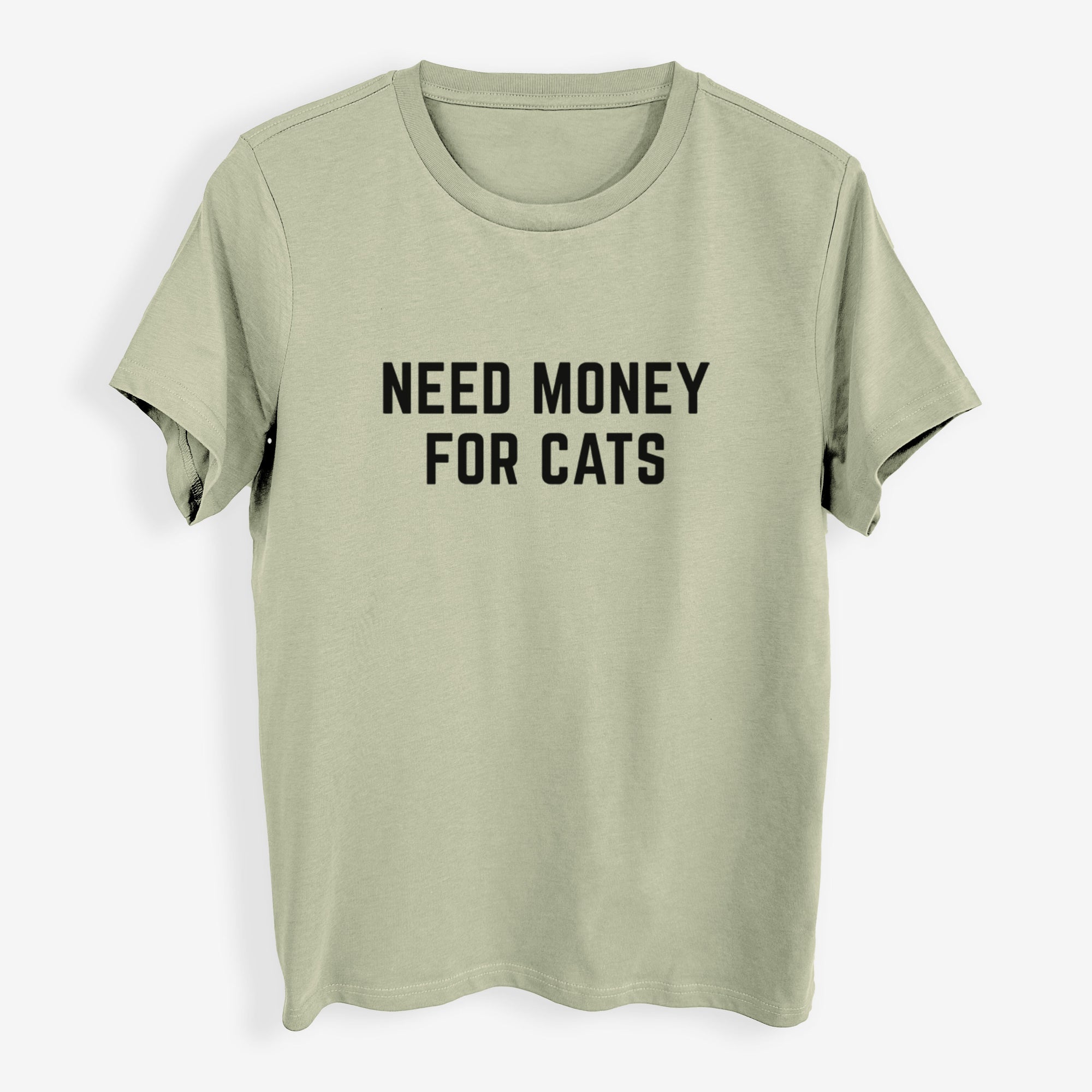 Need Money for Cats - Womens Everyday Maple Tee