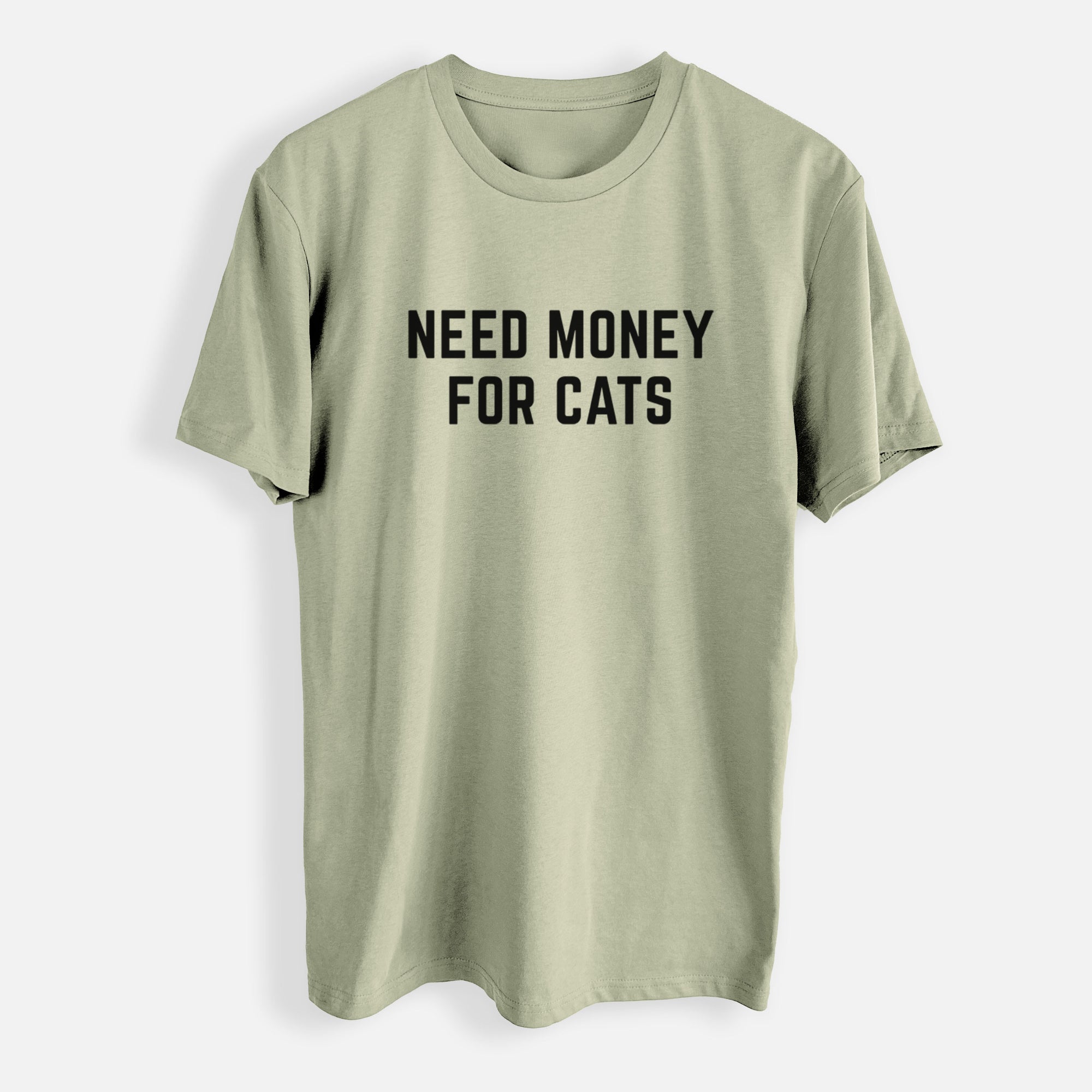 Need Money for Cats - Mens Everyday Staple Tee