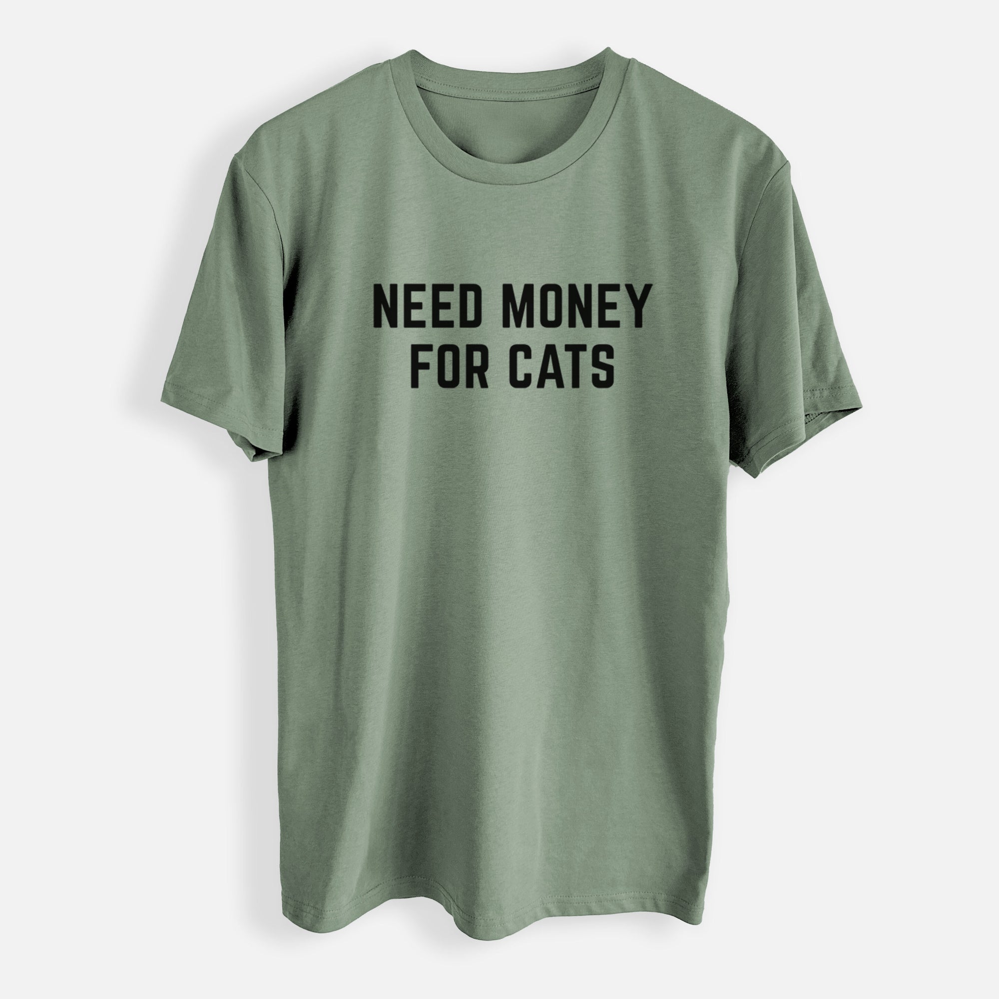 Need Money for Cats - Mens Everyday Staple Tee