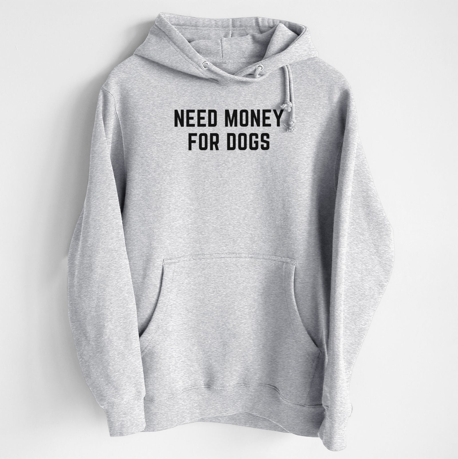 Need Money for Dogs - Heavyweight Fleece Hoodie