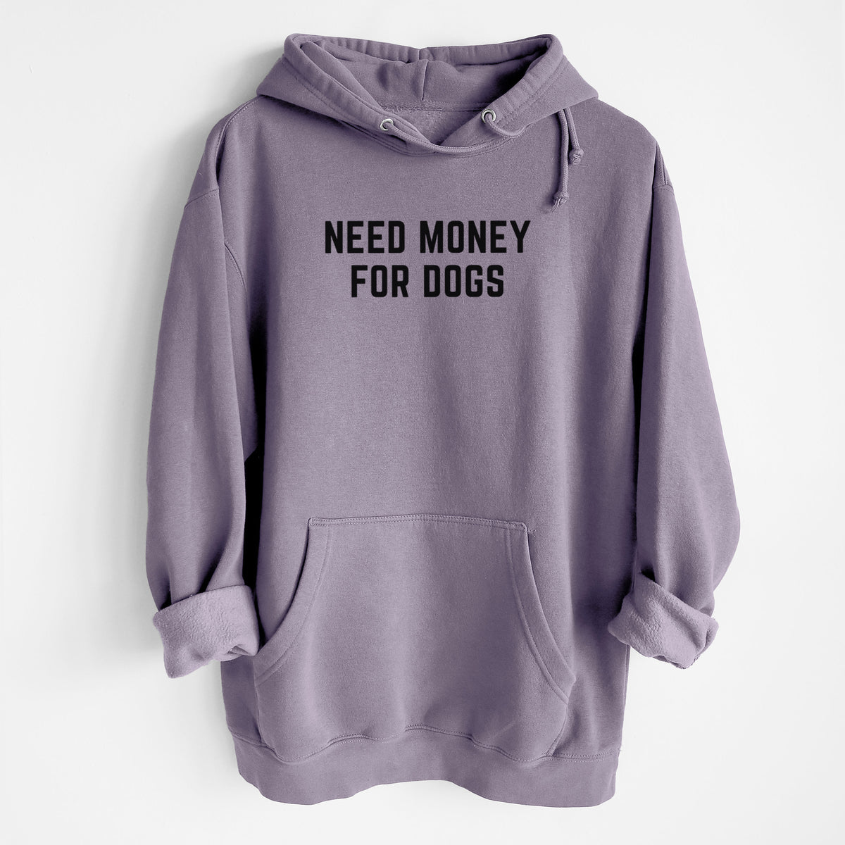 Need Money for Dogs - Heavyweight Fleece Hoodie