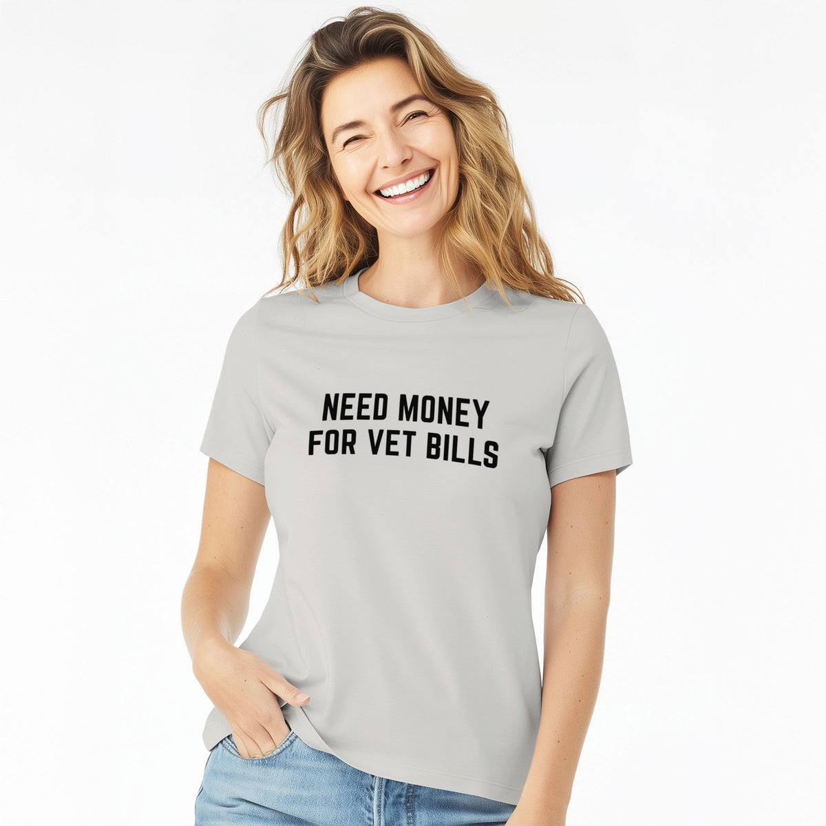 Need Money for Vet Bills - Women's Lightweight Relaxed Fit 100% Cotton Crewneck