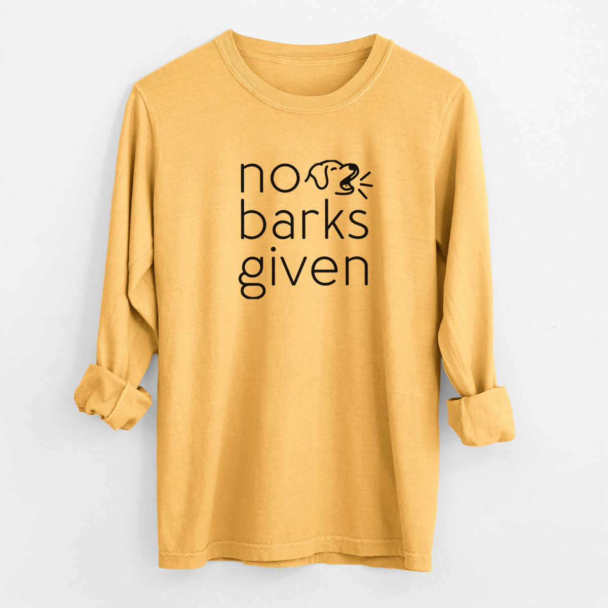 No Barks Given - Men's Heavyweight 100% Cotton Long Sleeve