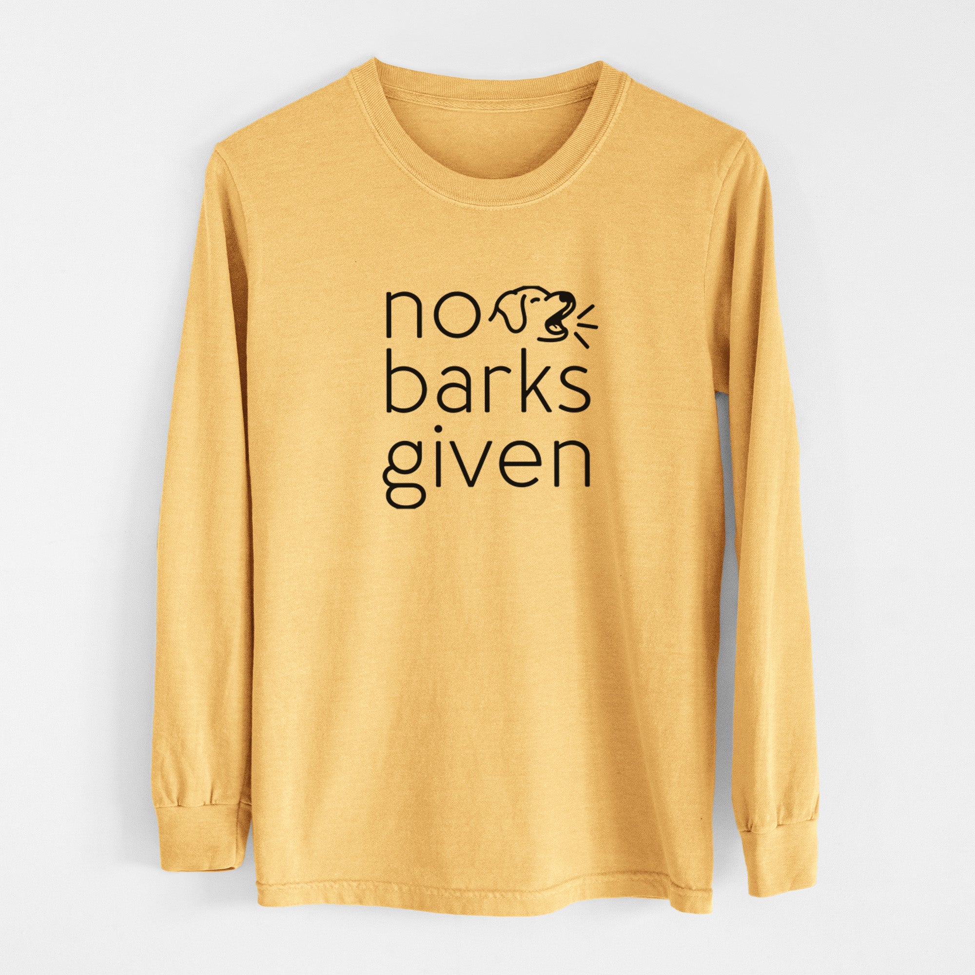 No Barks Given - Men's Heavyweight 100% Cotton Long Sleeve