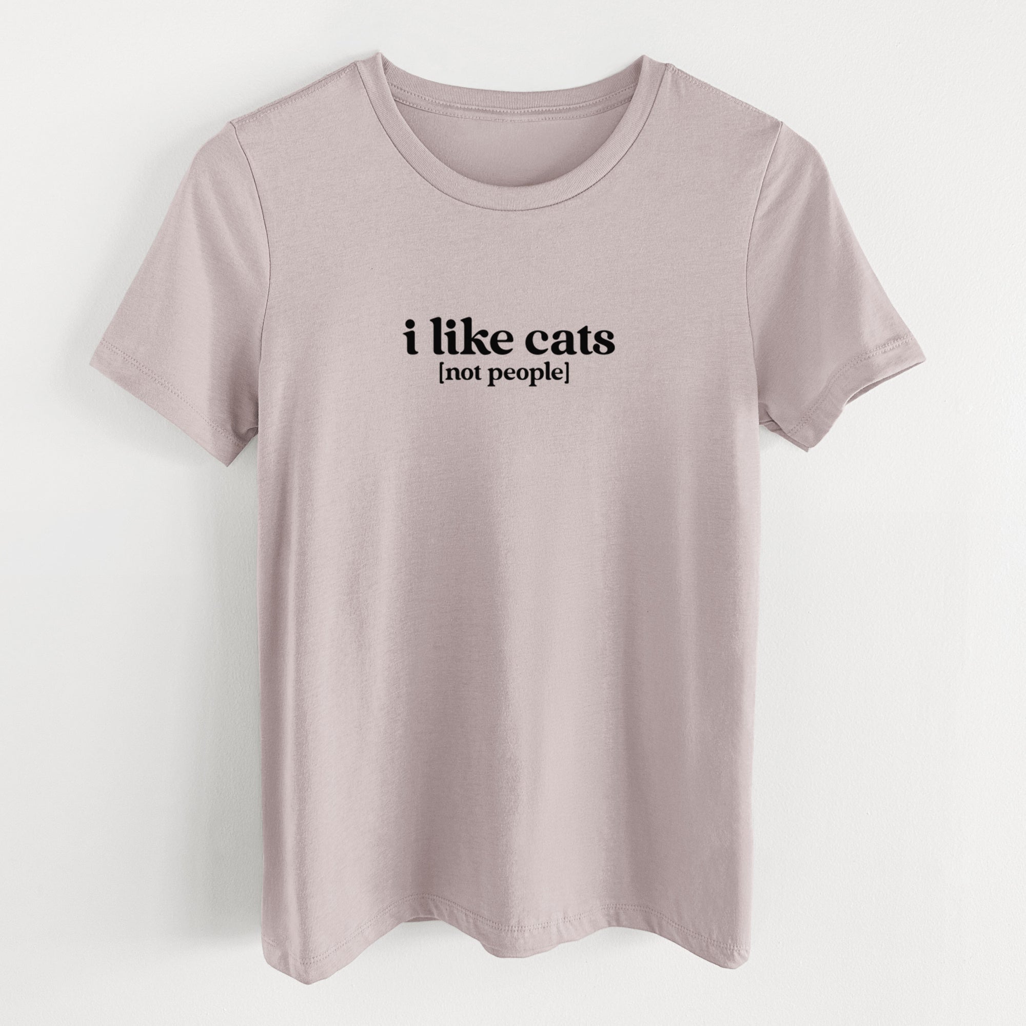 I like cats - not people - Women's Lightweight Relaxed Fit 100% Cotton Crewneck