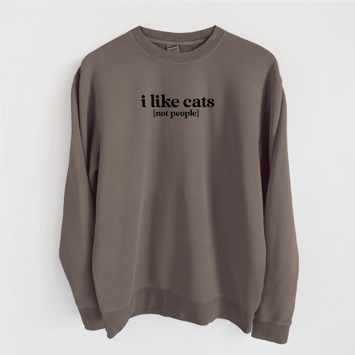 I like cats - not people - Unisex Pigment Dyed Crew Sweatshirt in Espresso