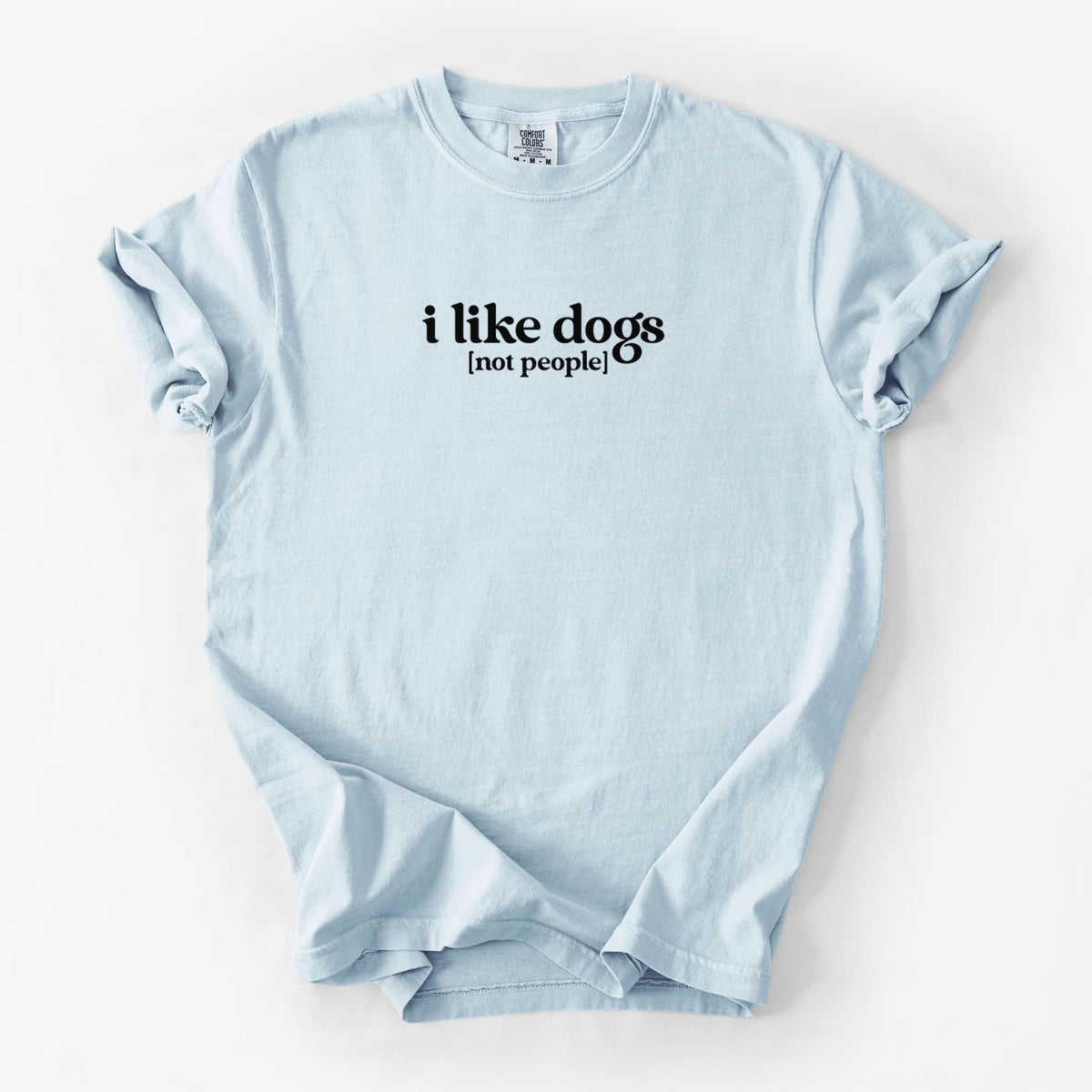 I like dogs - not people - Unisex Comfort Colors Garment-Dyed Heavyweight T-shirt in Chambray
