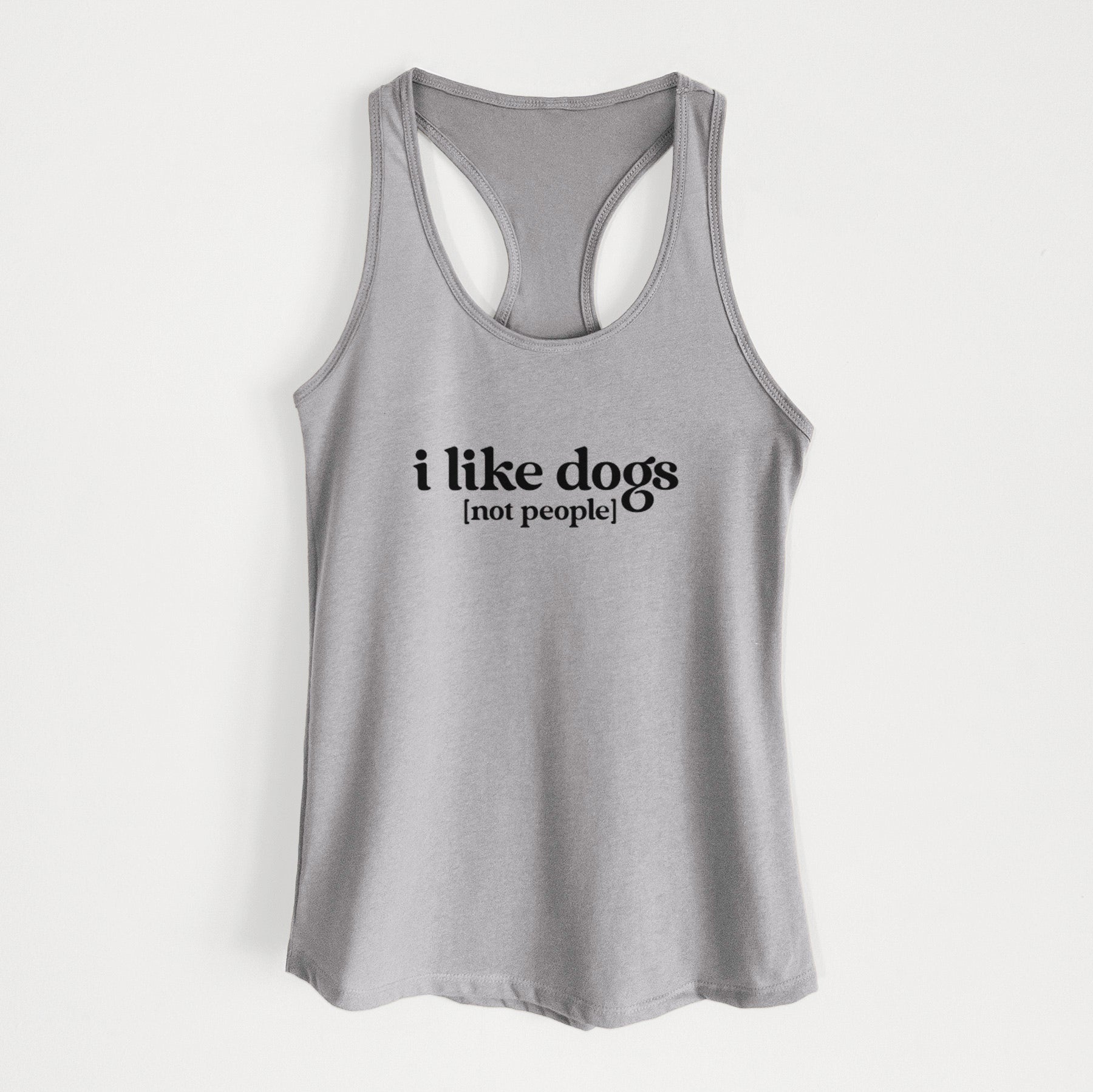 I like dogs - not people - Women's Racerback Tanktop