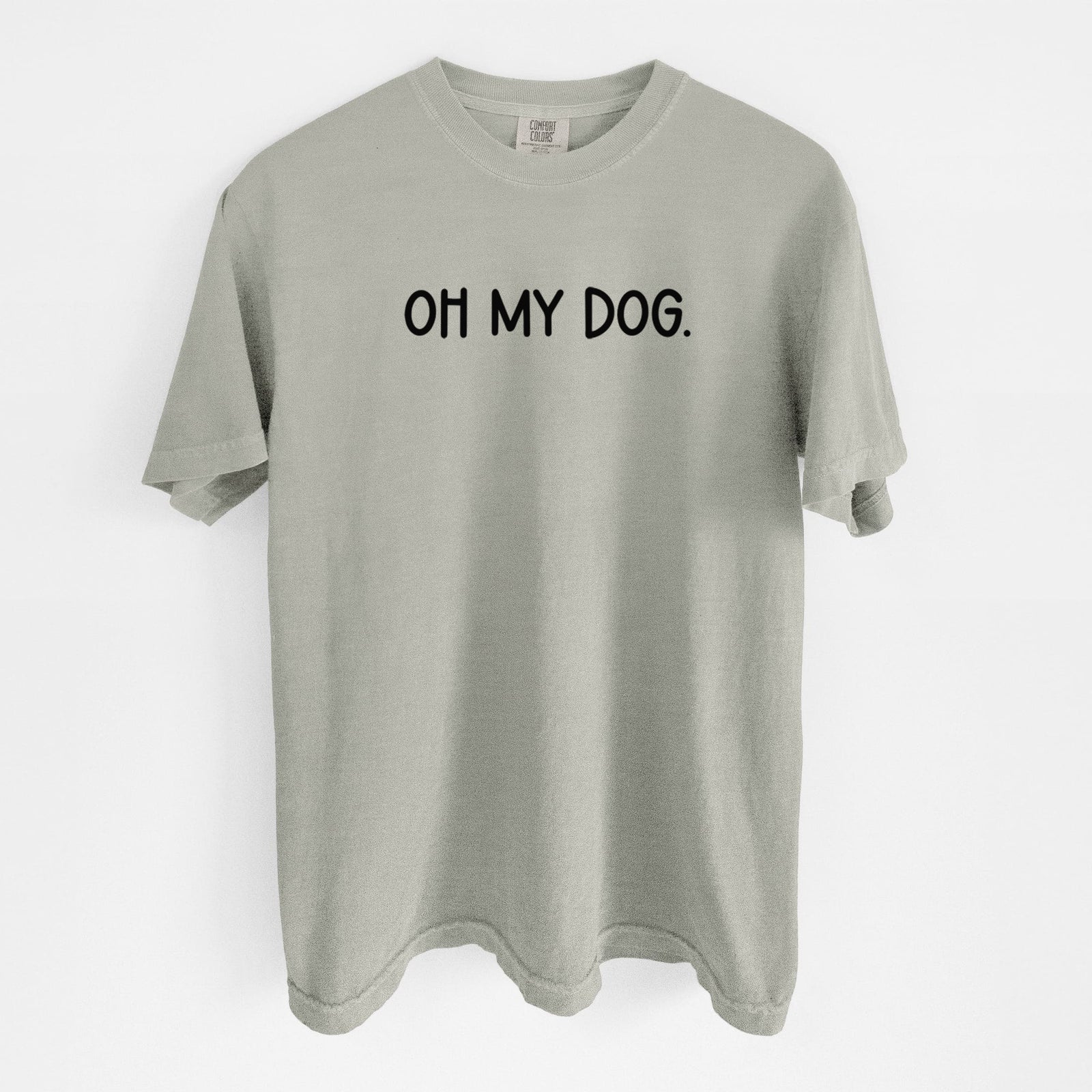 Oh My Dog - Unisex Comfort Colors Garment-Dyed Heavyweight T-shirt in Sandstone