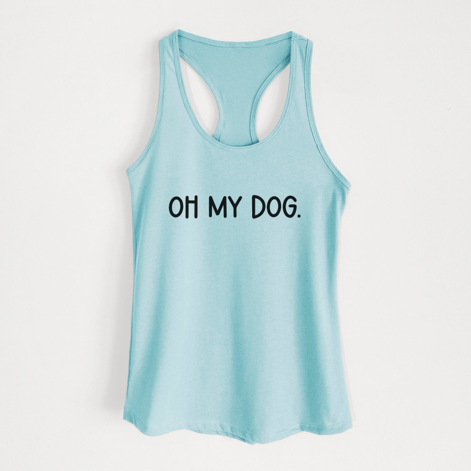 Oh My Dog - Women's Racerback Tanktop