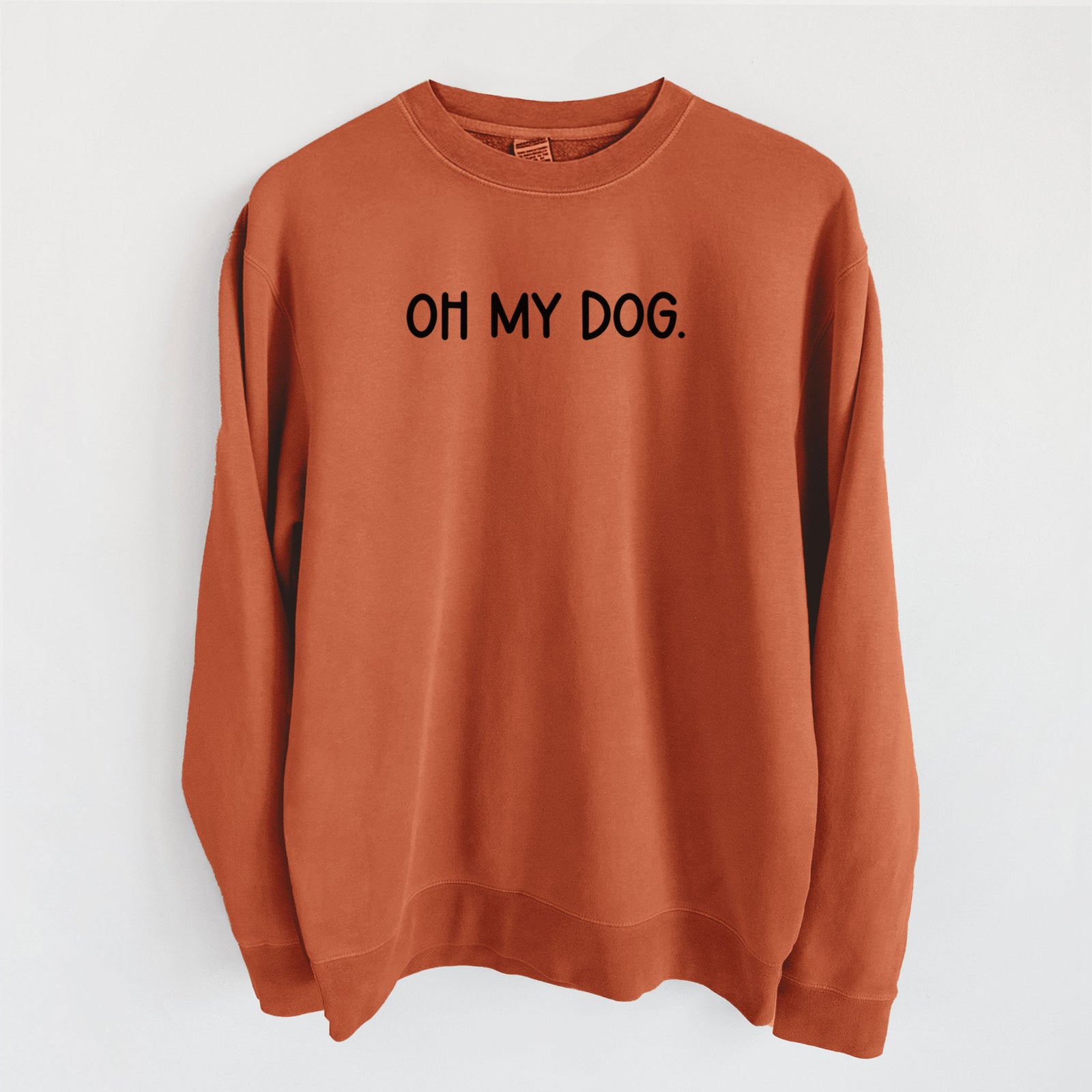 Oh My Dog - Unisex Pigment Dyed Crew Sweatshirt in Amber