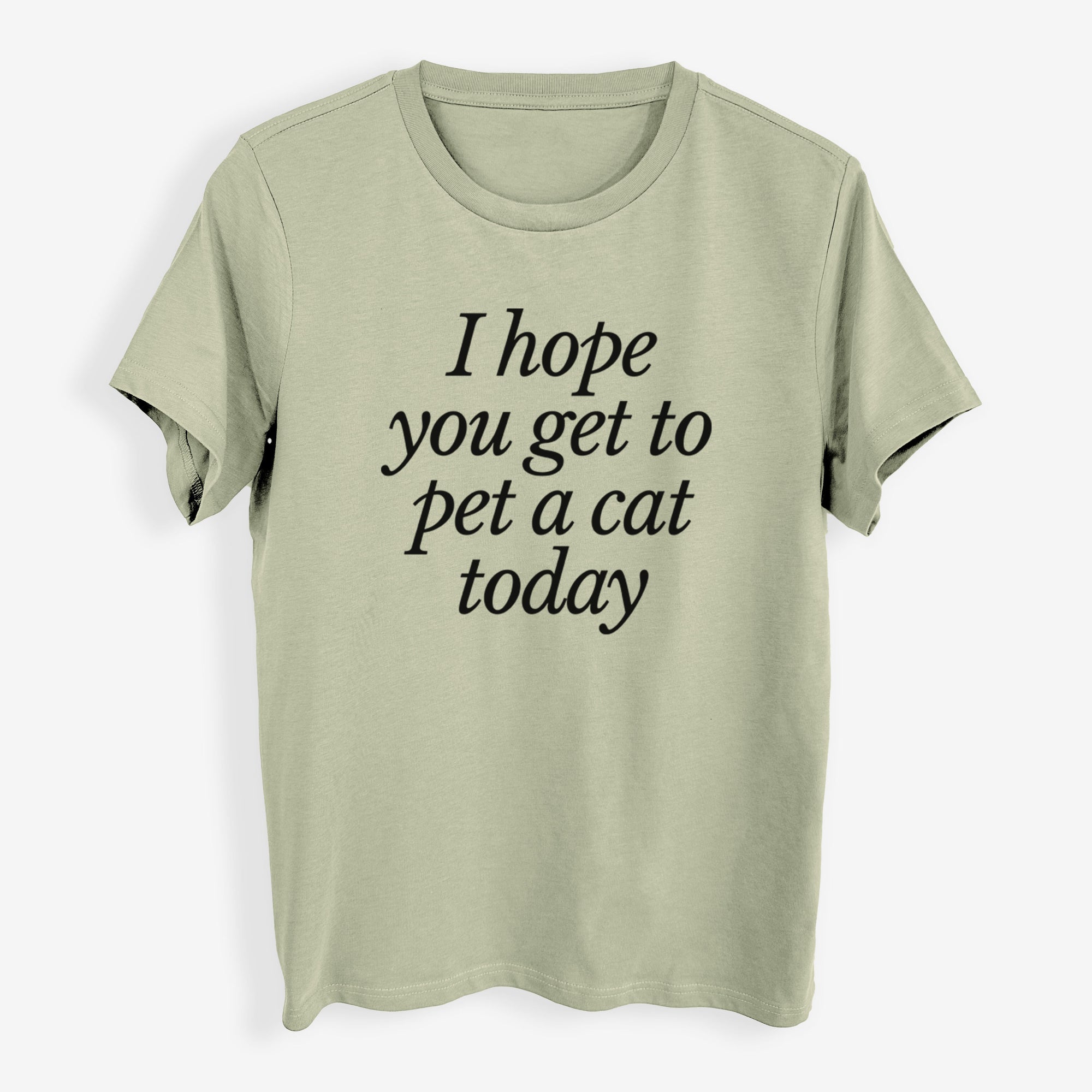 I hope you get to pet a cat today - Womens Everyday Maple Tee