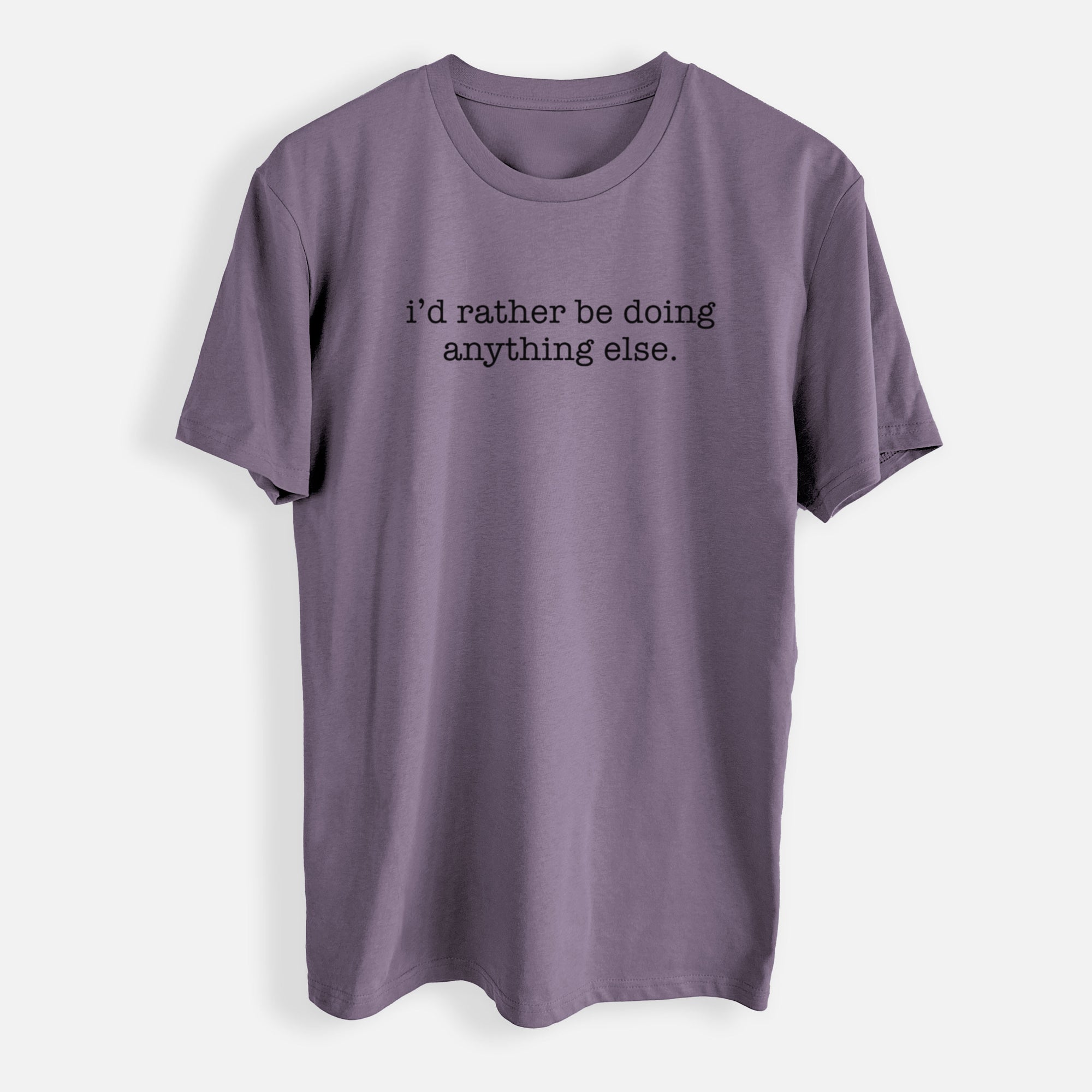 I'd Rather Be Doing Anything Else - Mens Everyday Staple Tee