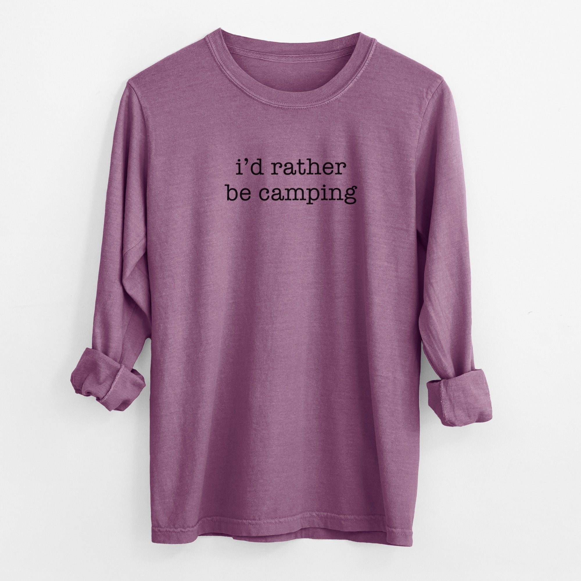 I'd Rather Be Camping - Men's Heavyweight 100% Cotton Long Sleeve