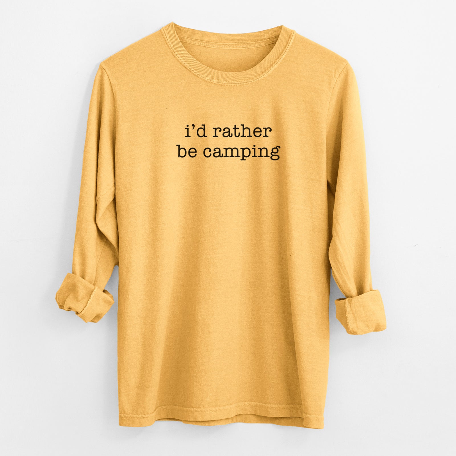 I'd Rather Be Camping - Men's Heavyweight 100% Cotton Long Sleeve