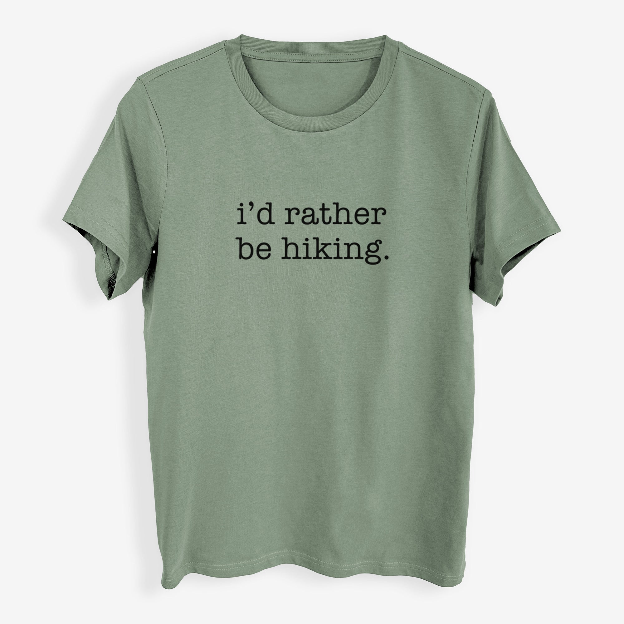 I'd Rather Be Hiking - Womens Everyday Maple Tee