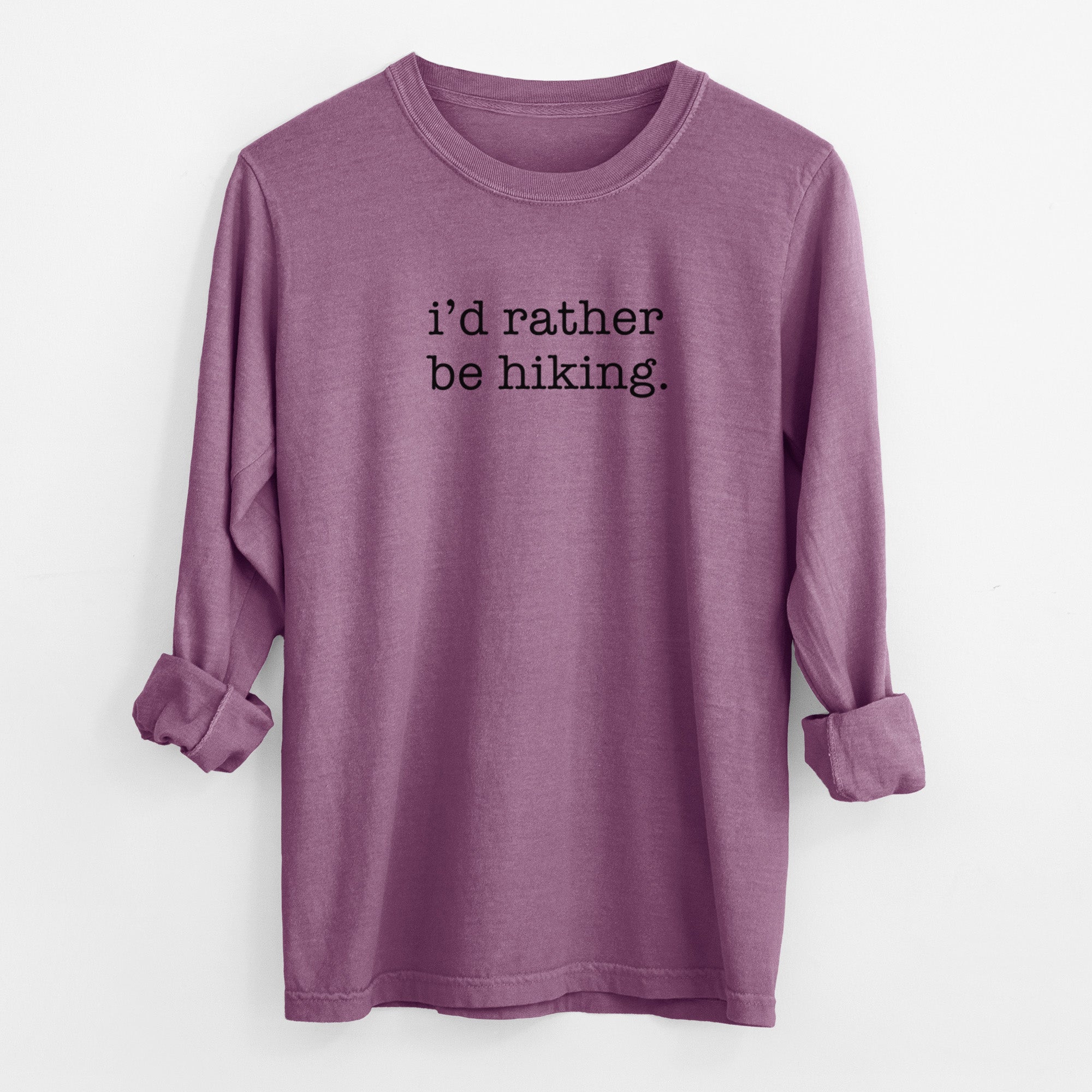 I'd Rather Be Hiking - Men's Heavyweight 100% Cotton Long Sleeve