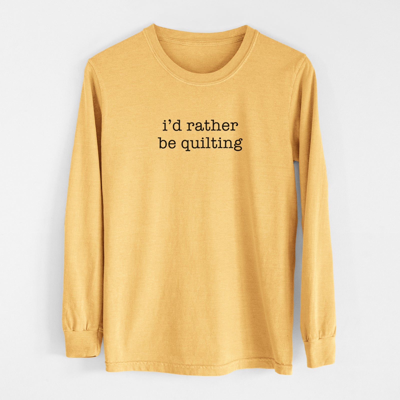 I'd Rather Be Quilting - Men's Heavyweight 100% Cotton Long Sleeve