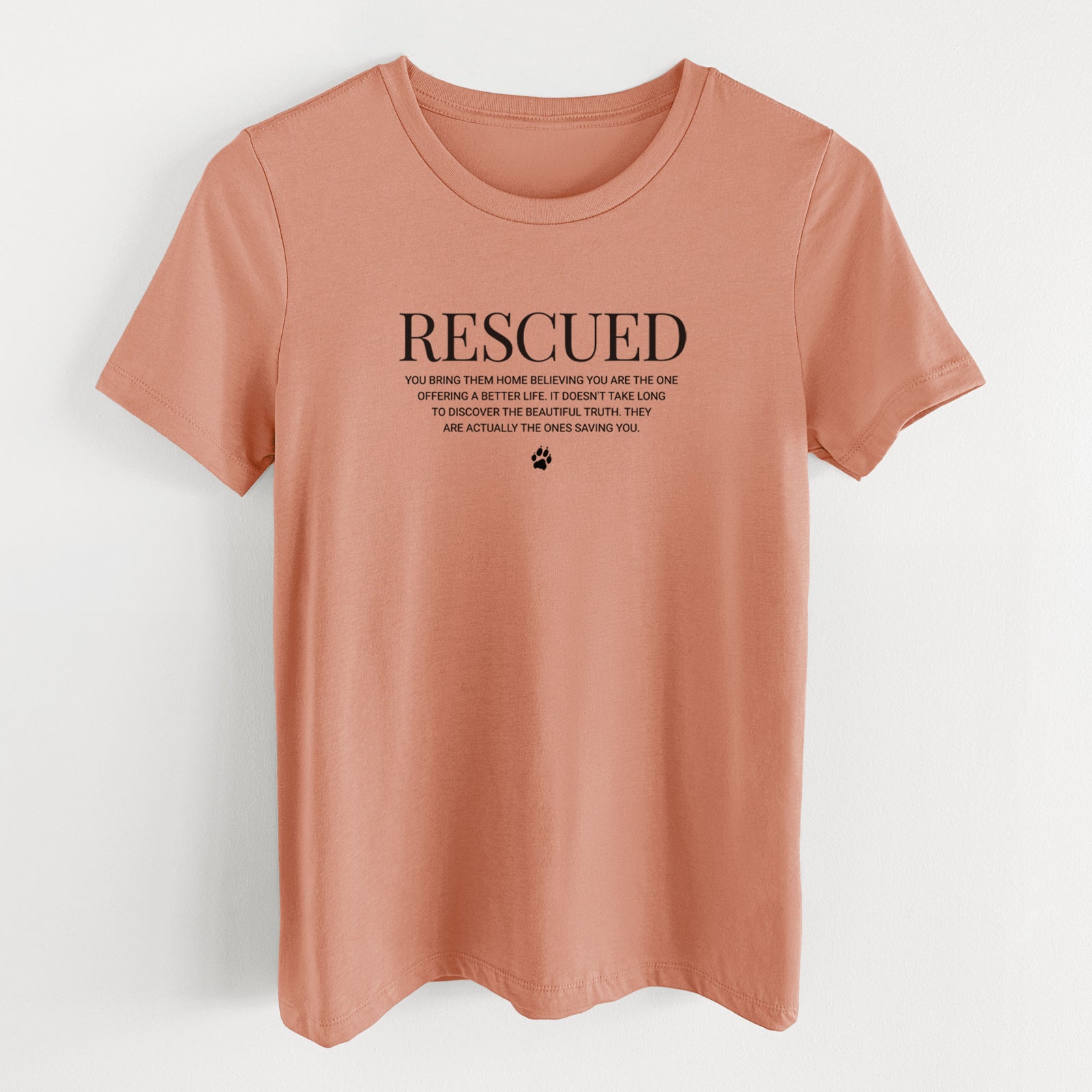 Rescued - They're the Ones Saving You - Women's Lightweight Relaxed Fit 100% Cotton Crewneck