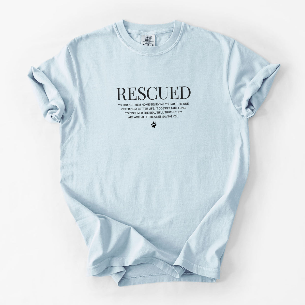 Rescued - They're the Ones Saving You - Unisex Comfort Colors Garment-Dyed Heavyweight T-shirt in Chambray