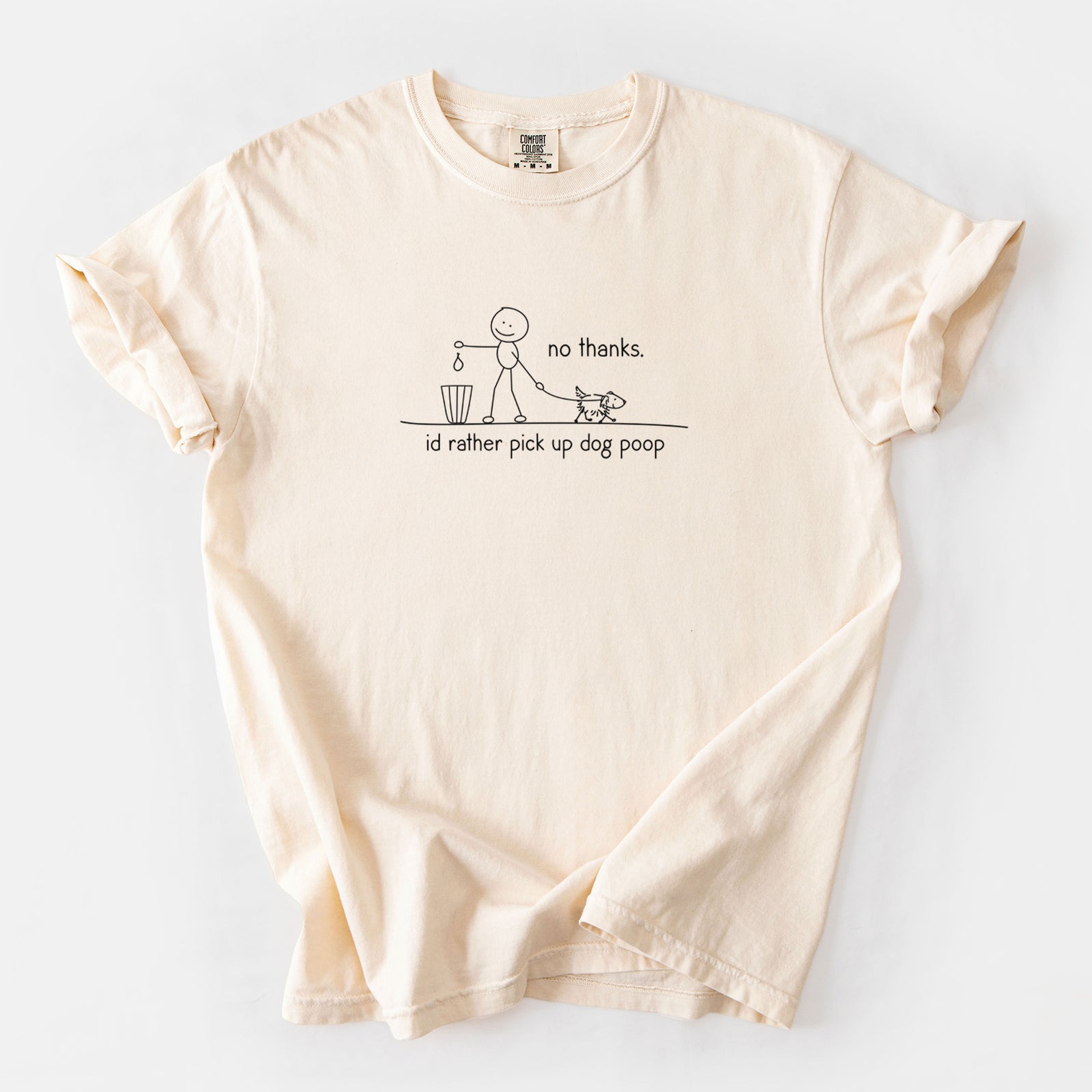 No Thanks - I'd rather pickup dog poop - Unisex Comfort Colors Garment-Dyed Heavyweight T-shirt in Ivory