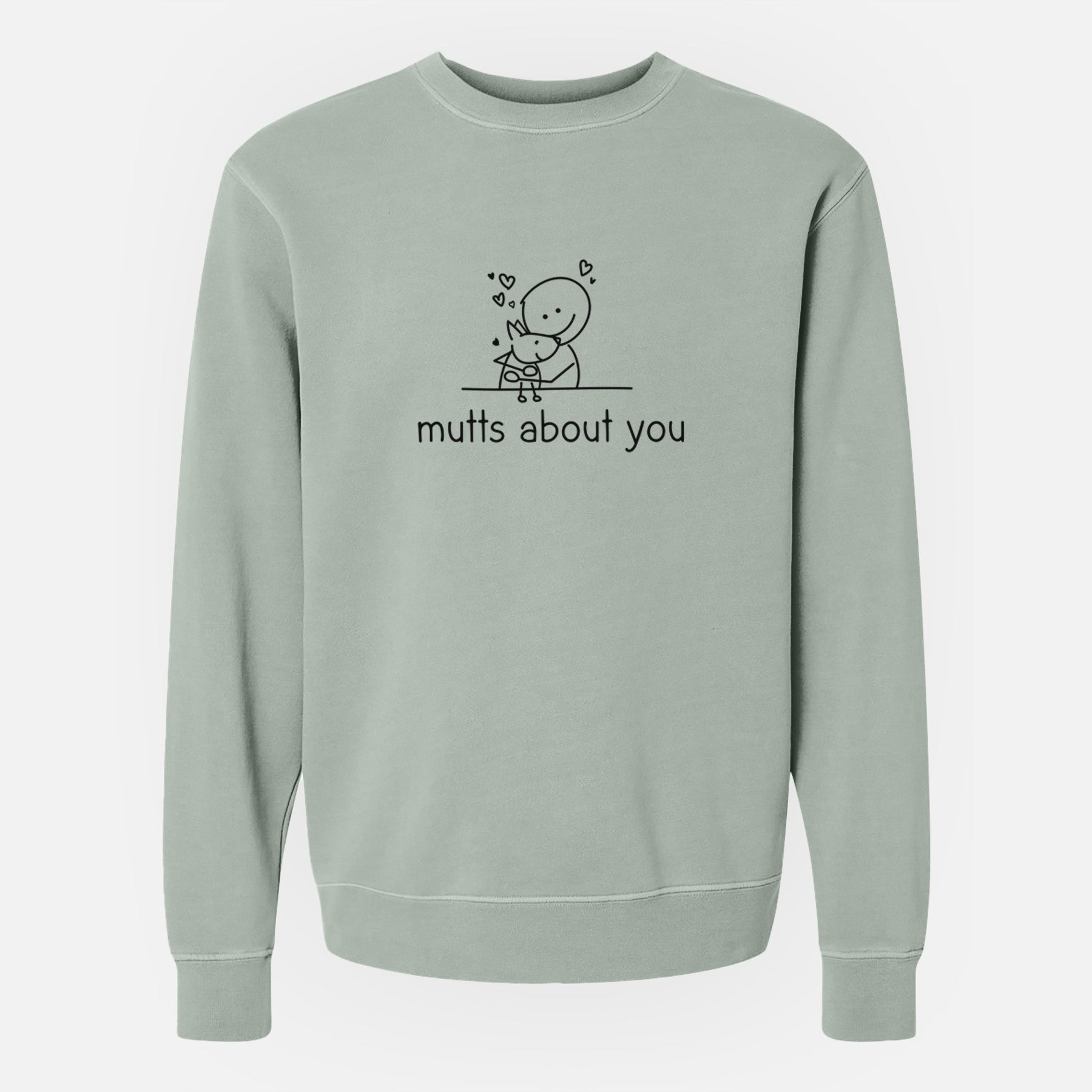 Mutts About You - Unisex Pigment Dyed Crew Sweatshirt