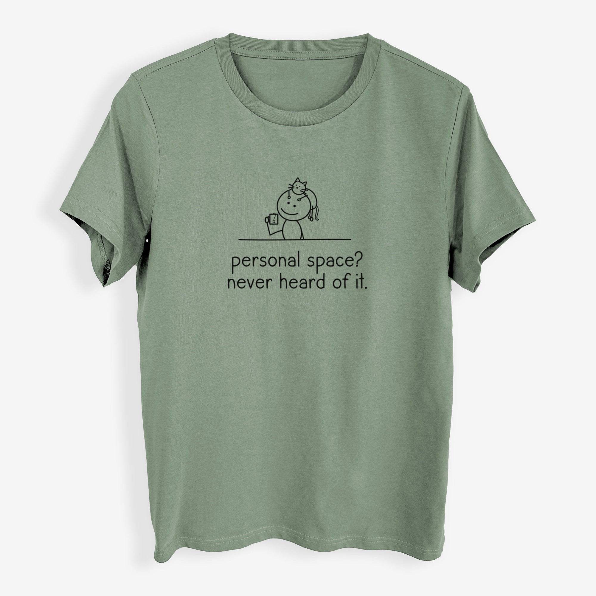 Personal Space? Never Heard of it - Cat - Womens Everyday Maple Tee