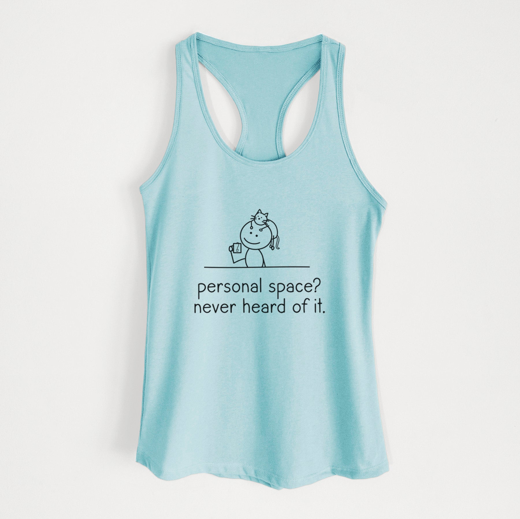 Personal Space? Never Heard of it - Cat - Women's Racerback Tanktop