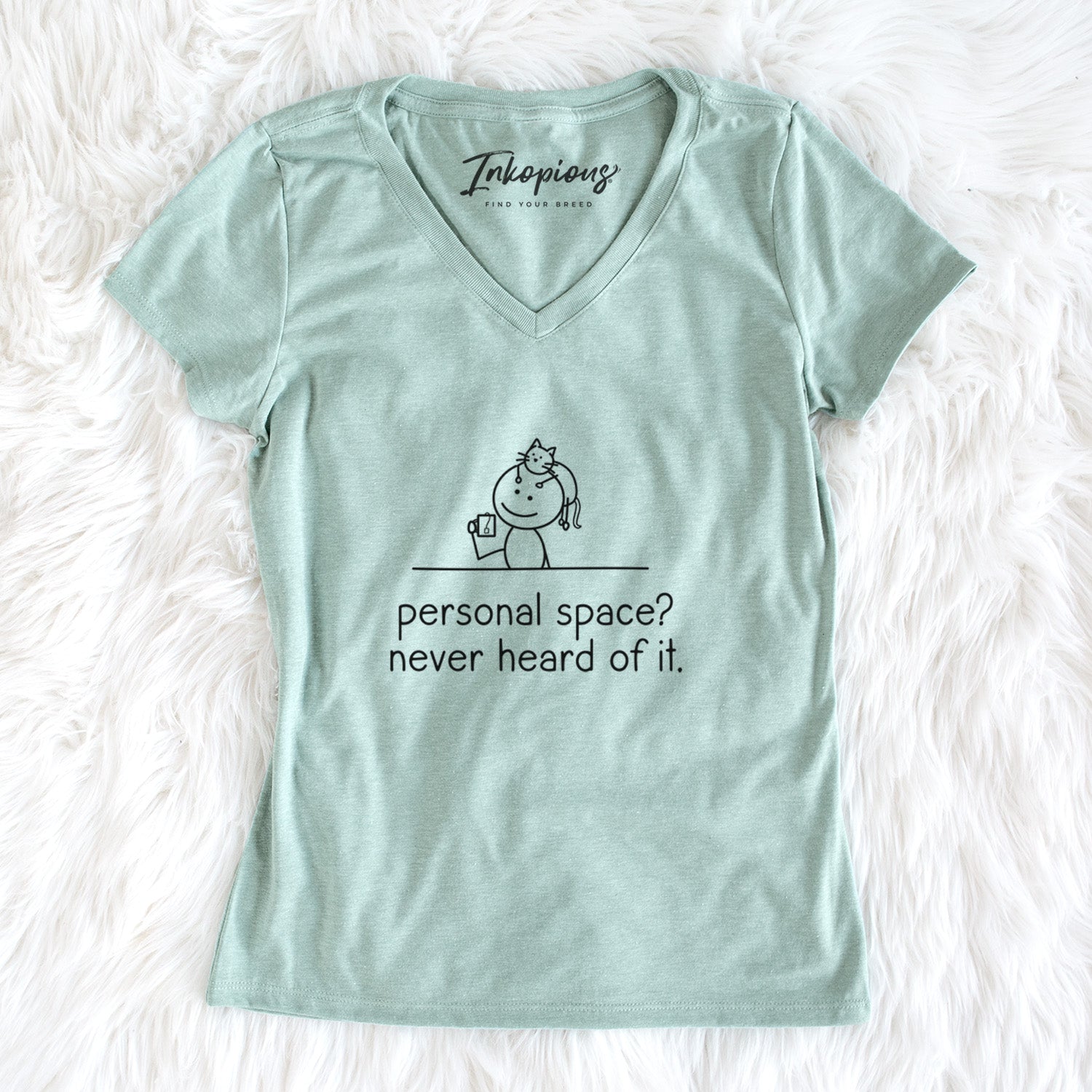 Personal Space? Never Heard of it - Cat - Women's Perfect V-neck Shirt