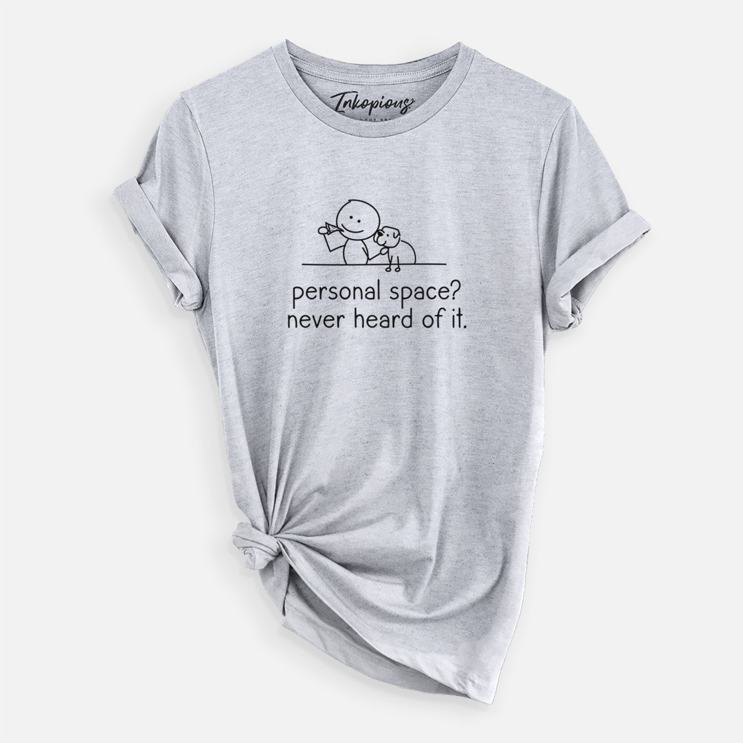 Personal Space? Never Heard of it - Dog - Unisex Crewneck