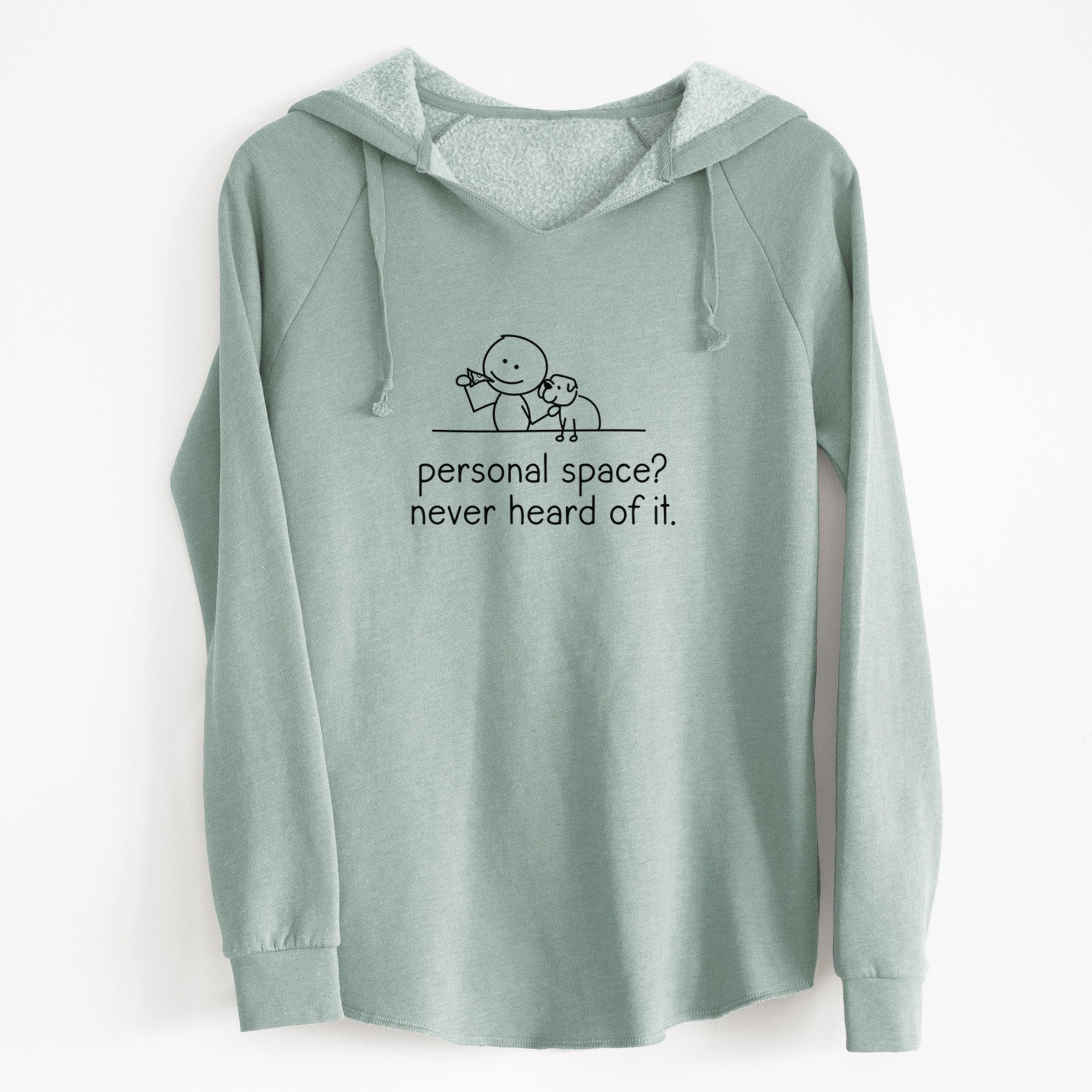 Personal Space? Never Heard of it - Dog - Cali Wave Hooded Sweatshirt