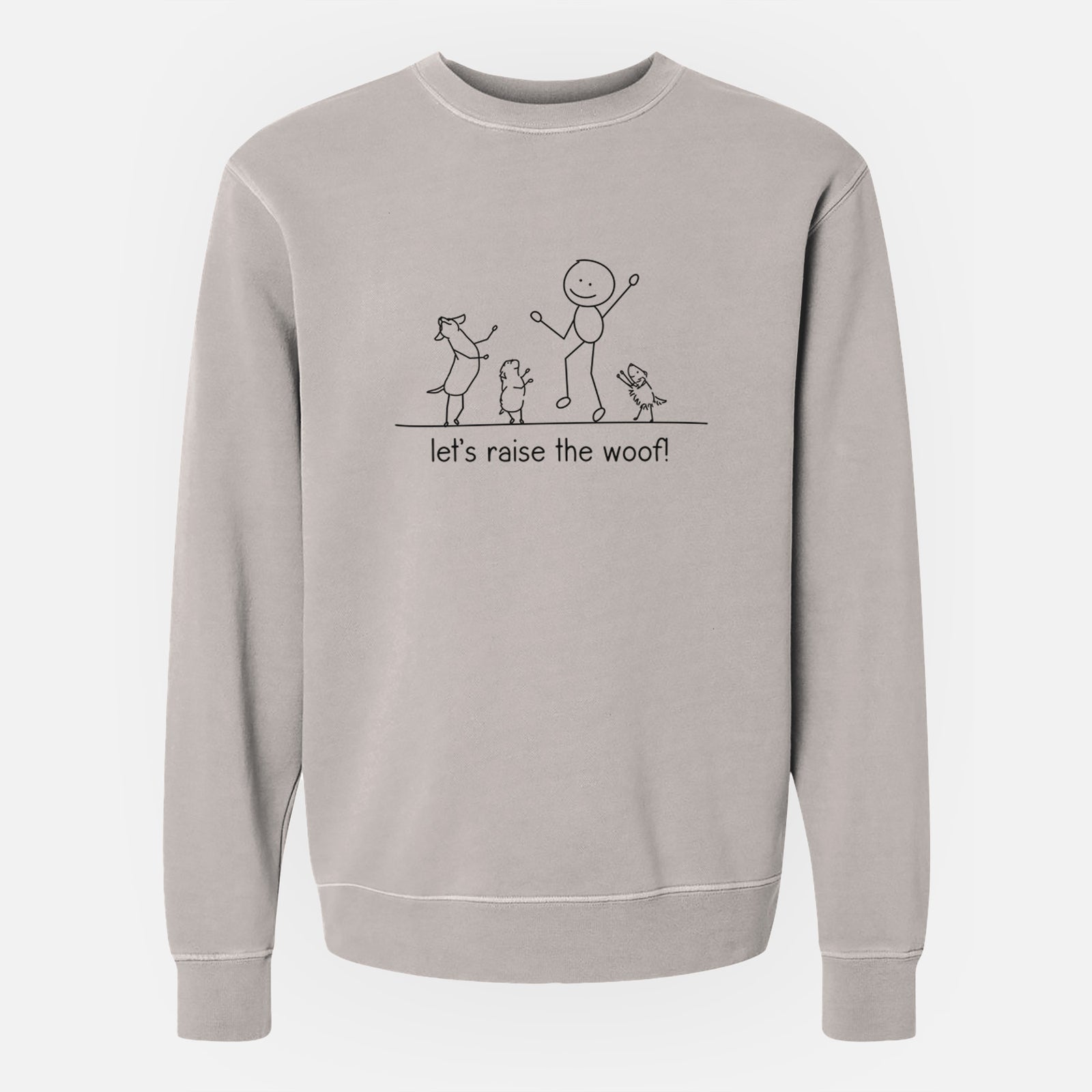 Let's Raise the Woof! - Unisex Pigment Dyed Crew Sweatshirt